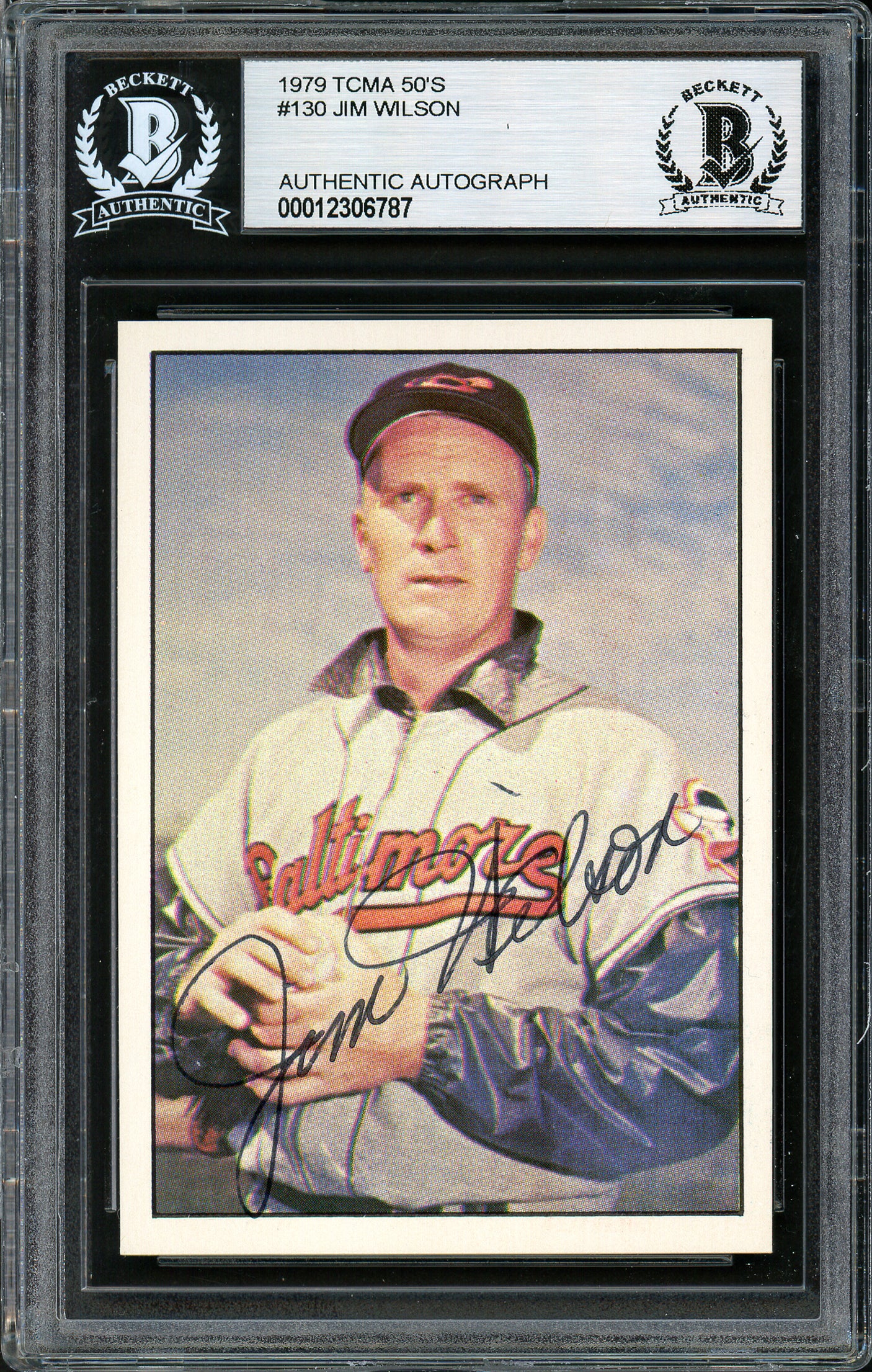 Jim Wilson Autographed 1979 TCMA Card #130 Baltimore Orioles Beckett BAS #12306787