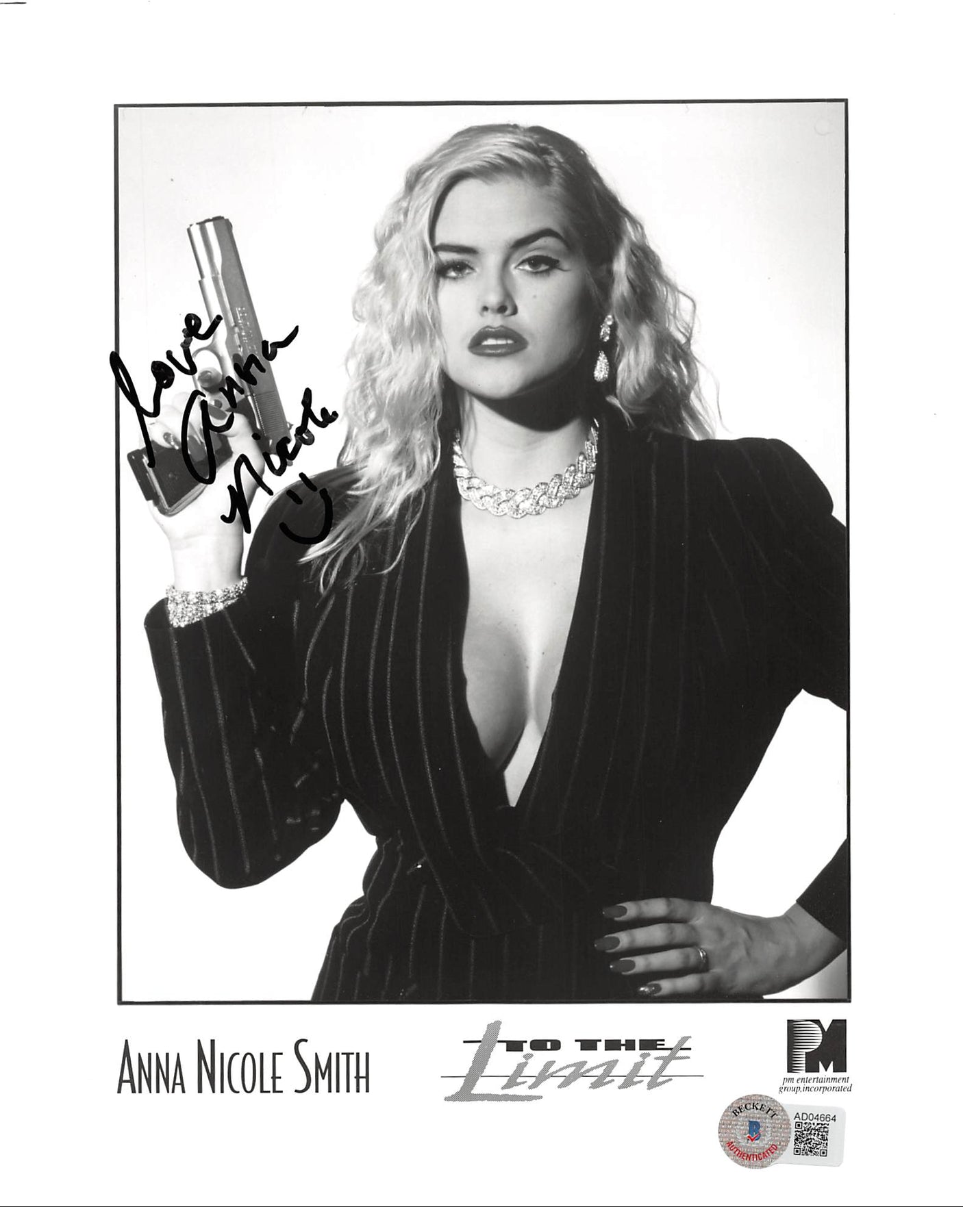 Anna Nicole Smith To The Limit "Love" Signed 8x10 B&W Photo BAS #AD04664