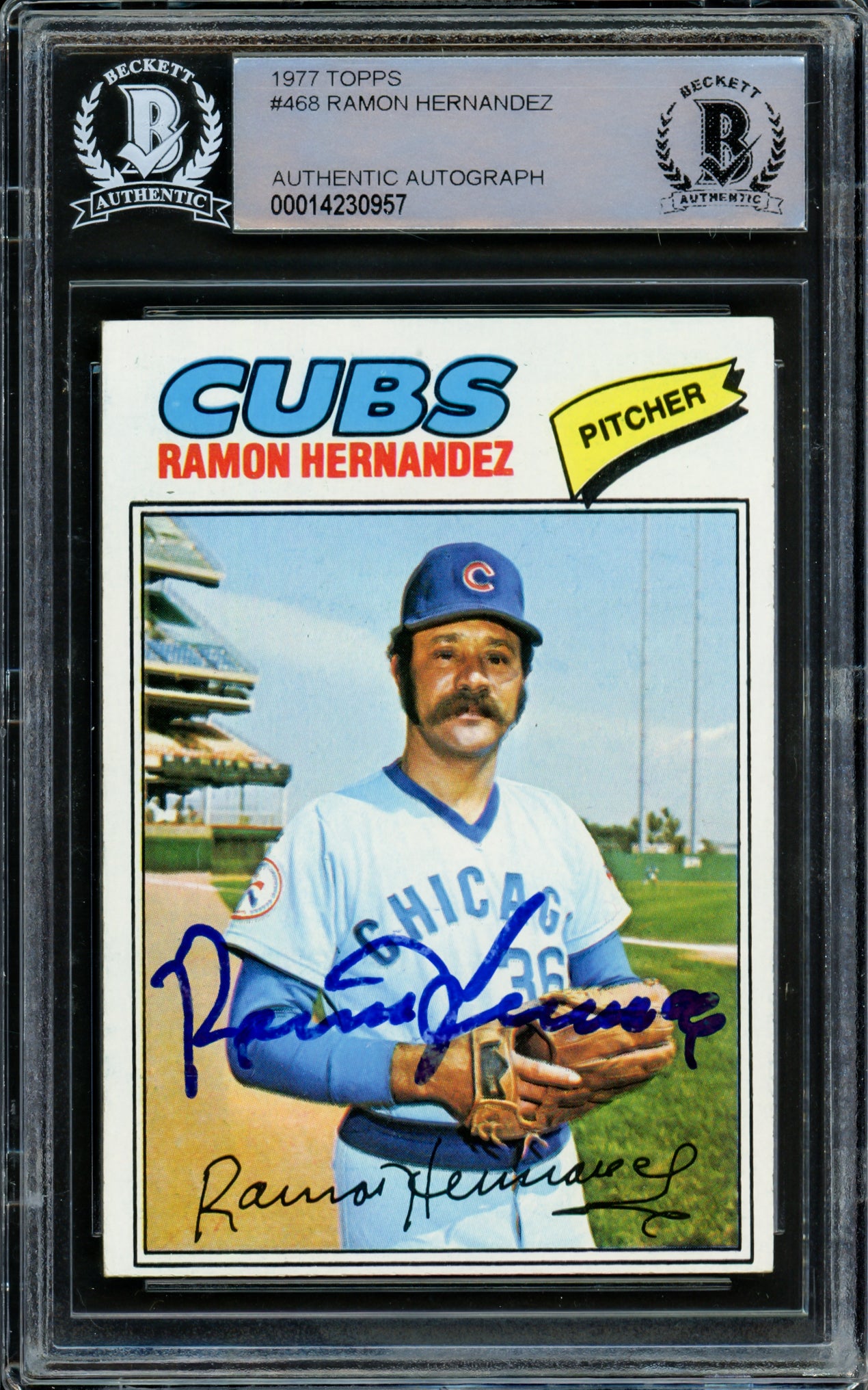 Ramon Hernandez Autographed 1977 Topps Card #468 Chicago Cubs Beckett BAS #14230957