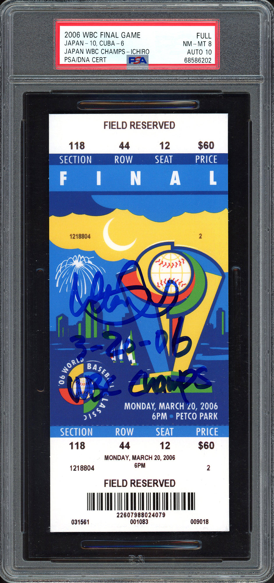 Ichiro Suzuki Autographed 2006 WBC Finals Championship Game Ticket Stub Seattle Mariners PSA 8 Auto Grade Gem Mint 10 "3-20-06 WBC Champs" PSA/DNA #68586202