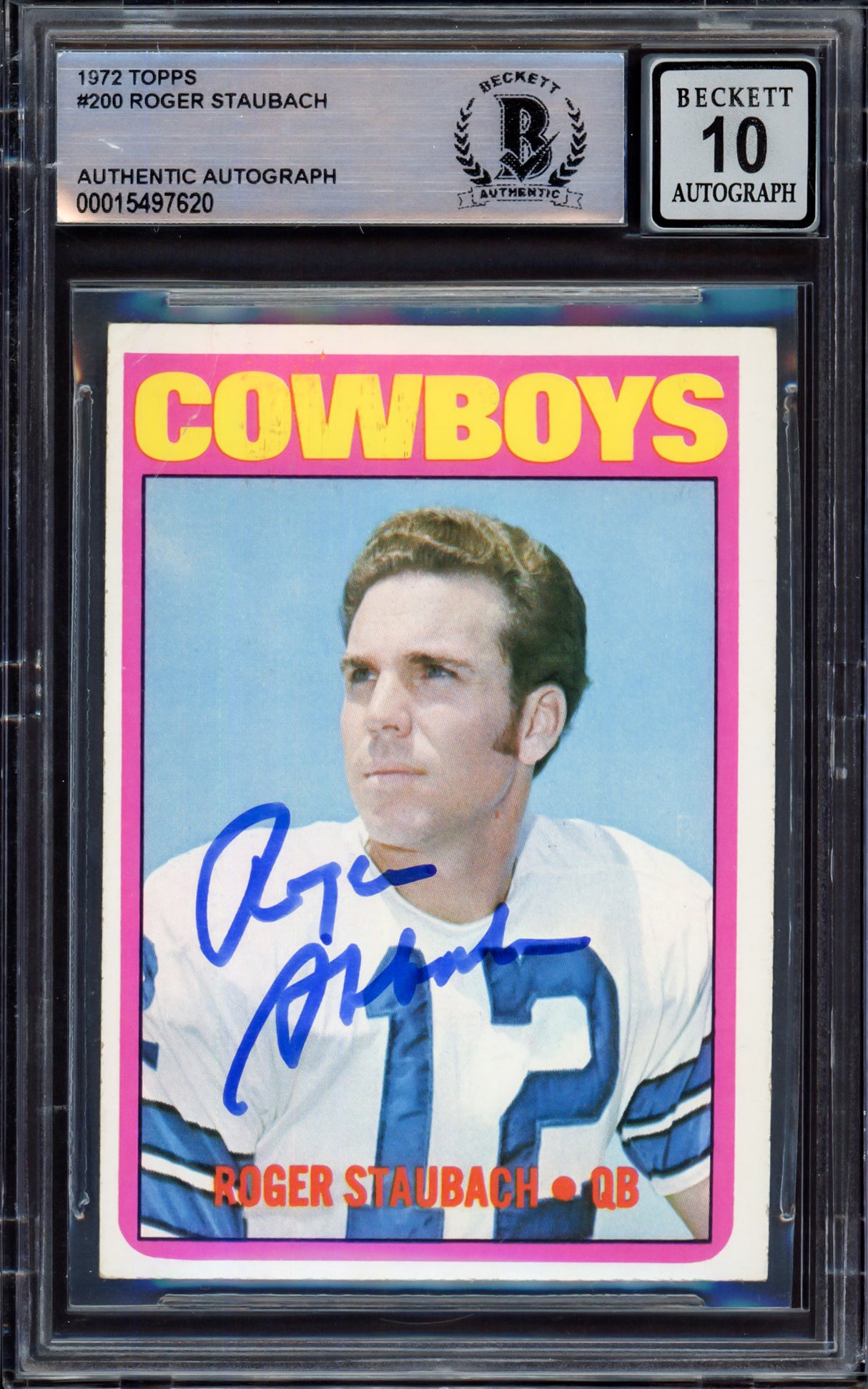 Roger Staubach Autographed 1972 Topps Rookie Card #200 Dallas Cowboys Auto Grade Gem Mint 10 (Off Condition) Beckett BAS #15497260