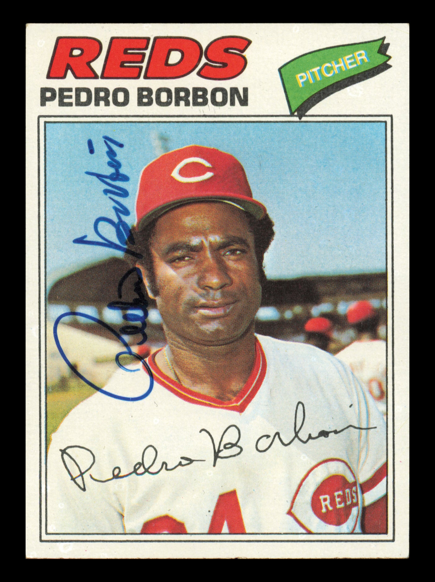 Pedro Borbon Autographed 1977 Topps Card #581 Card Cincinnati Reds SKU #241148