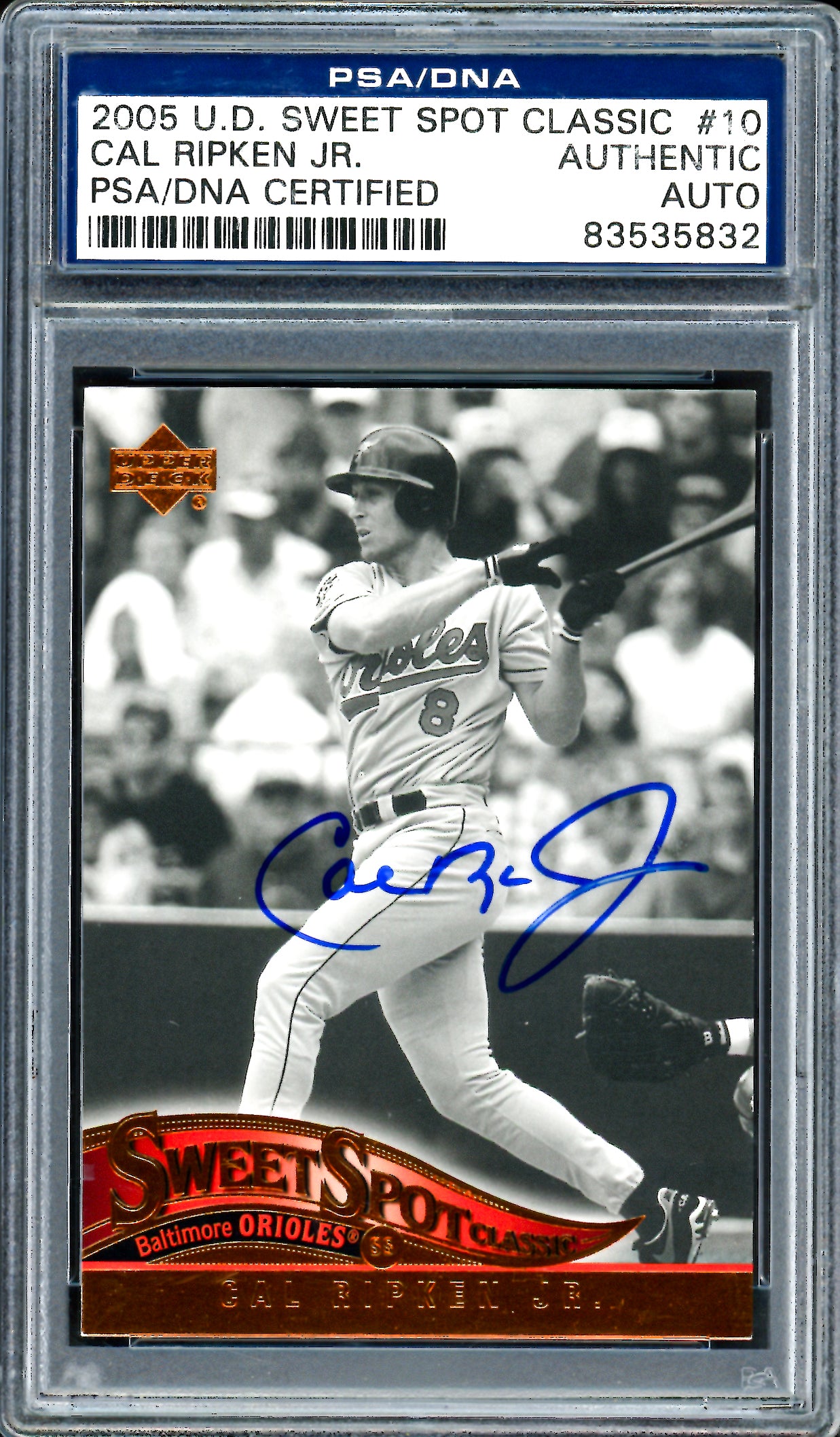 Cal Ripken Jr. Autographed 2005 U.D. Sweet Spot Classic Card #10 Baltimore Orioles PSA/DNA #83535832
