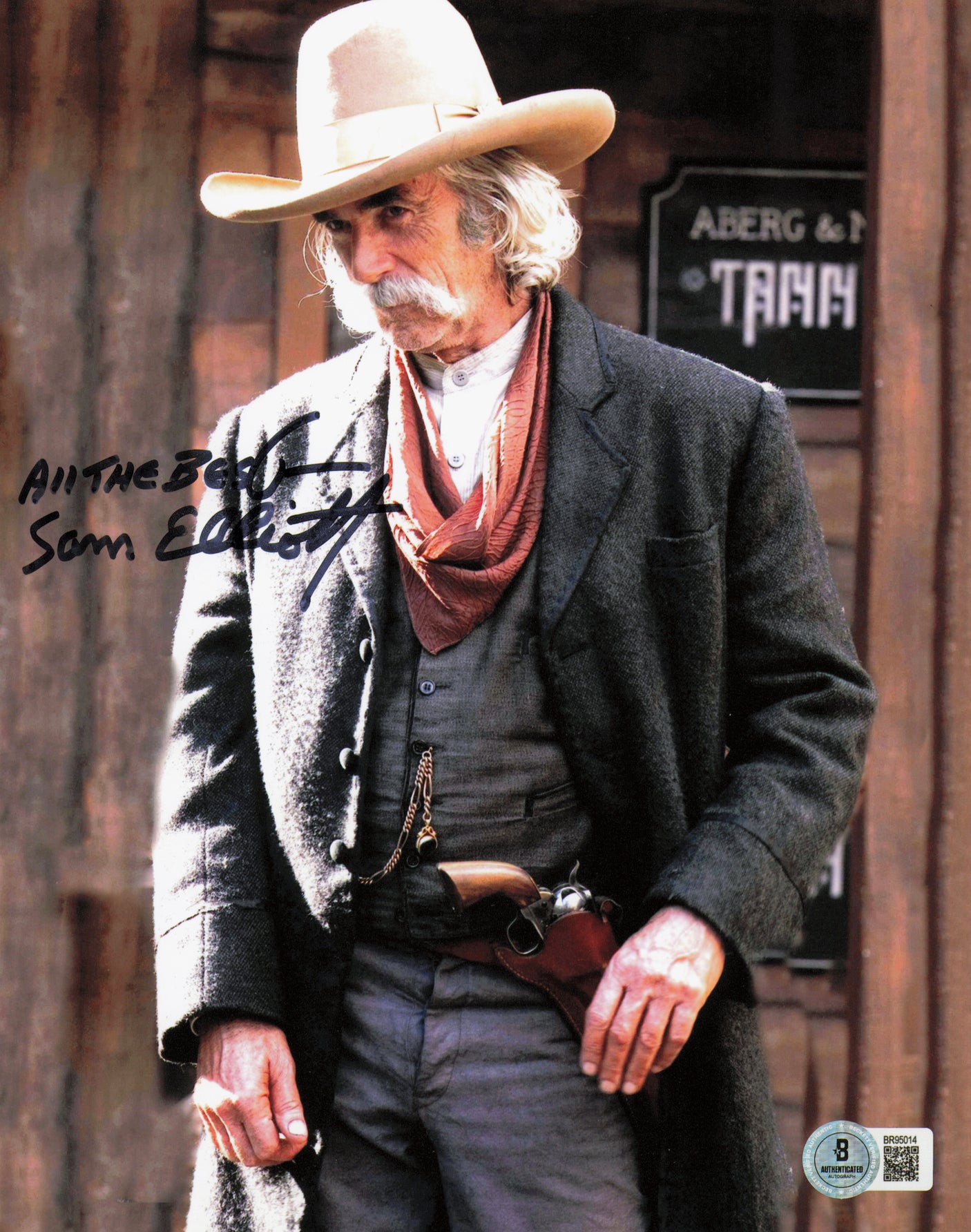 Sam Elliott Autographed 8x10 Photo Tombstone "All The Best" Beckett BAS QR #BR95014
