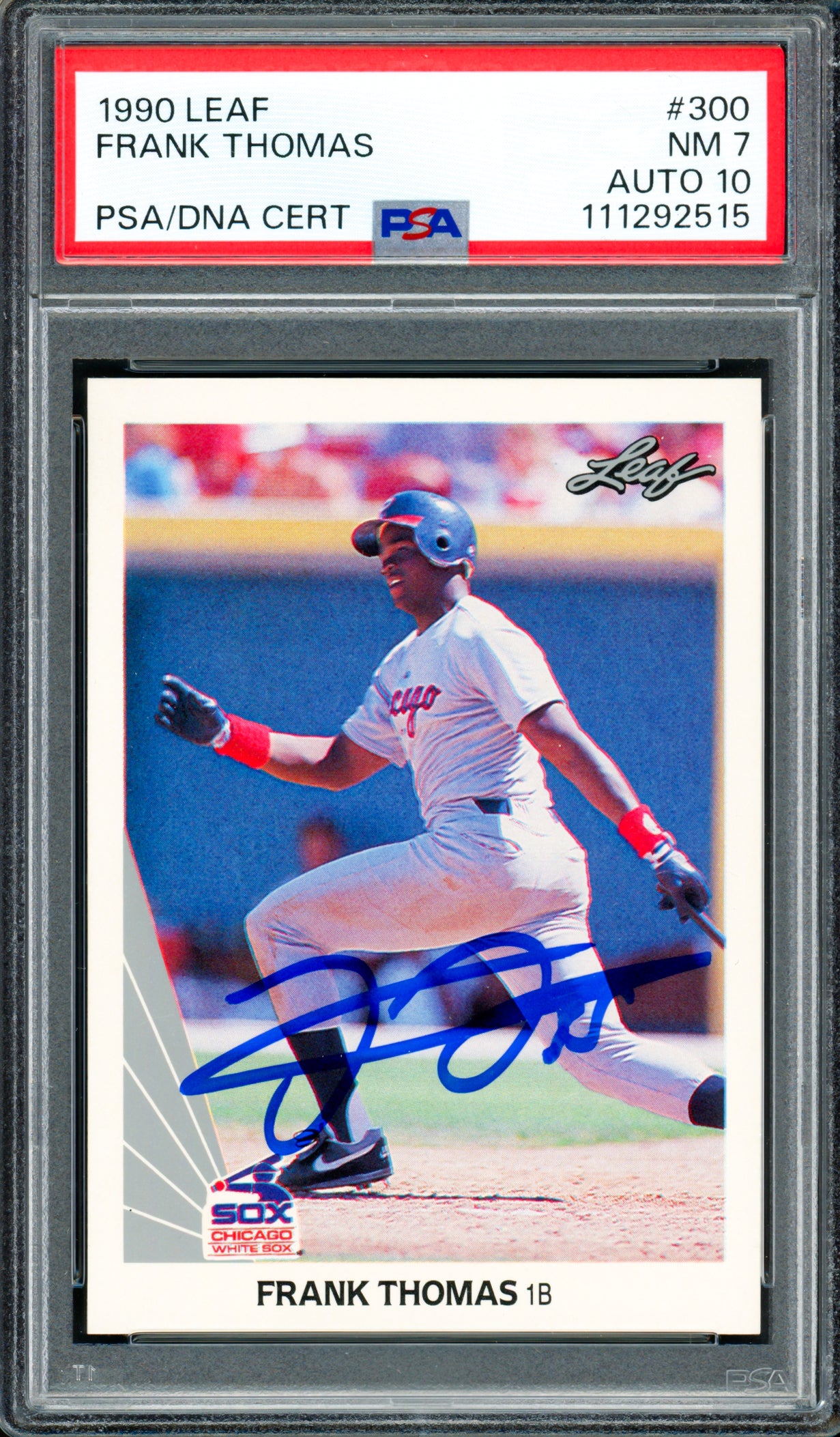 Frank Thomas Autographed 1990 Leaf Rookie Card #300 Chicago White Sox PSA 7 Auto Grade Gem Mint 10 PSA/DNA #111292515