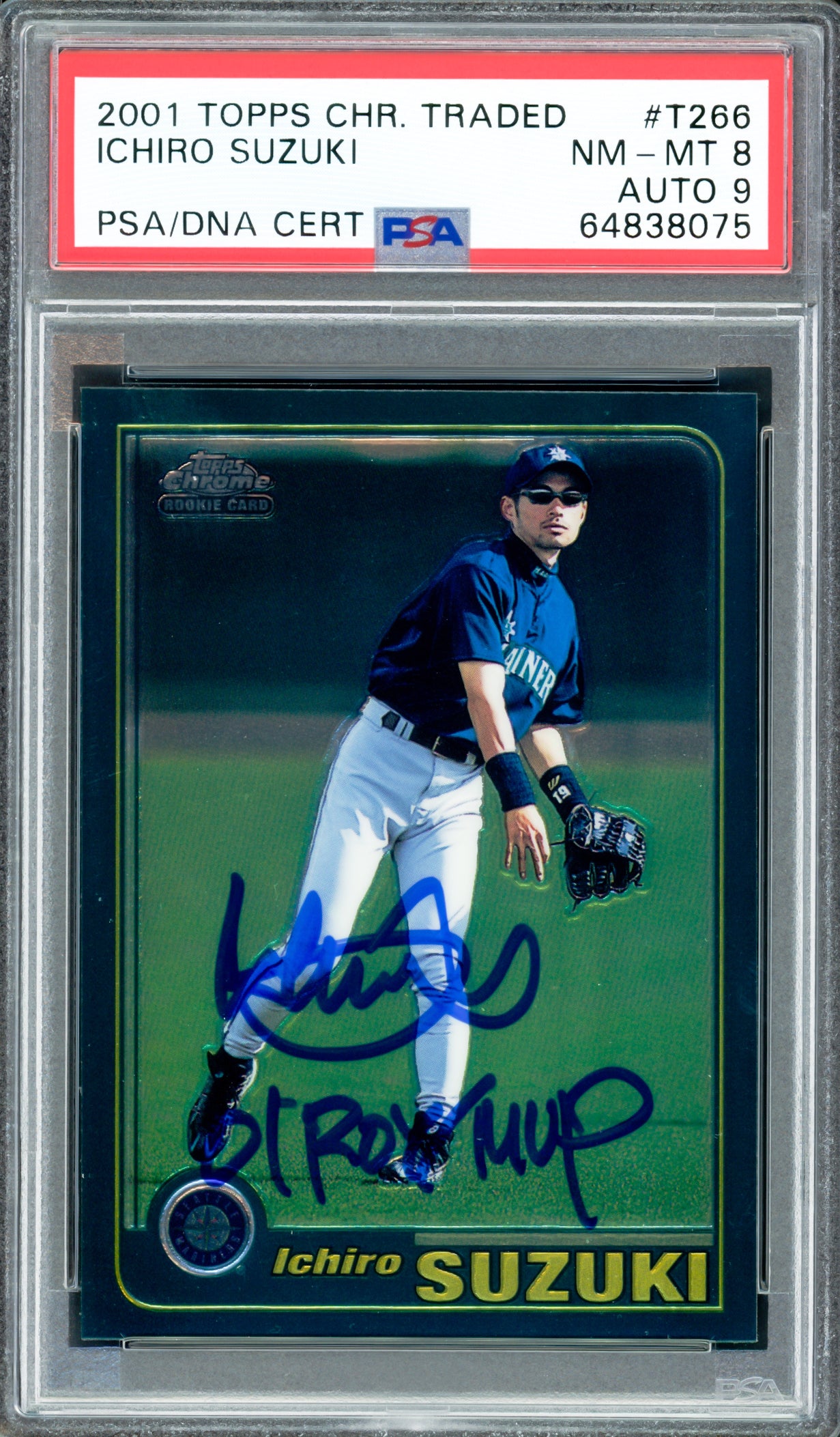 Ichiro Suzuki Autographed 2001 Topps Chrome Traded Rookie Card #T266 Seattle Mariners PSA 8 Auto Grade Mint 9 "01 ROY/MVP" PSA/DNA #64838075