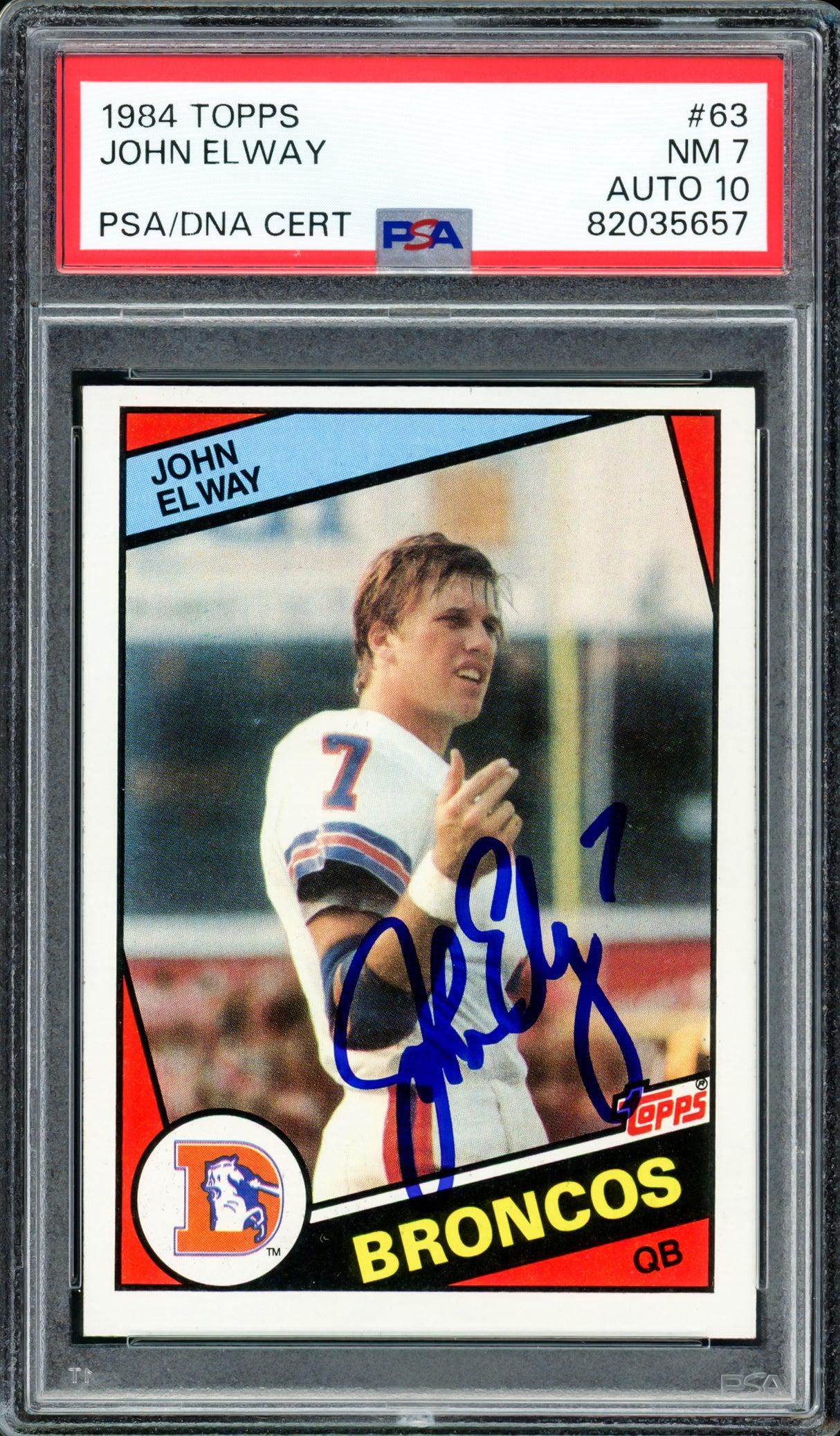 John Elway Autographed 1984 Topps Rookie Card #63 Denver Broncos PSA 7 Auto Grade Gem Mint 10 PSA/DNA #82035657