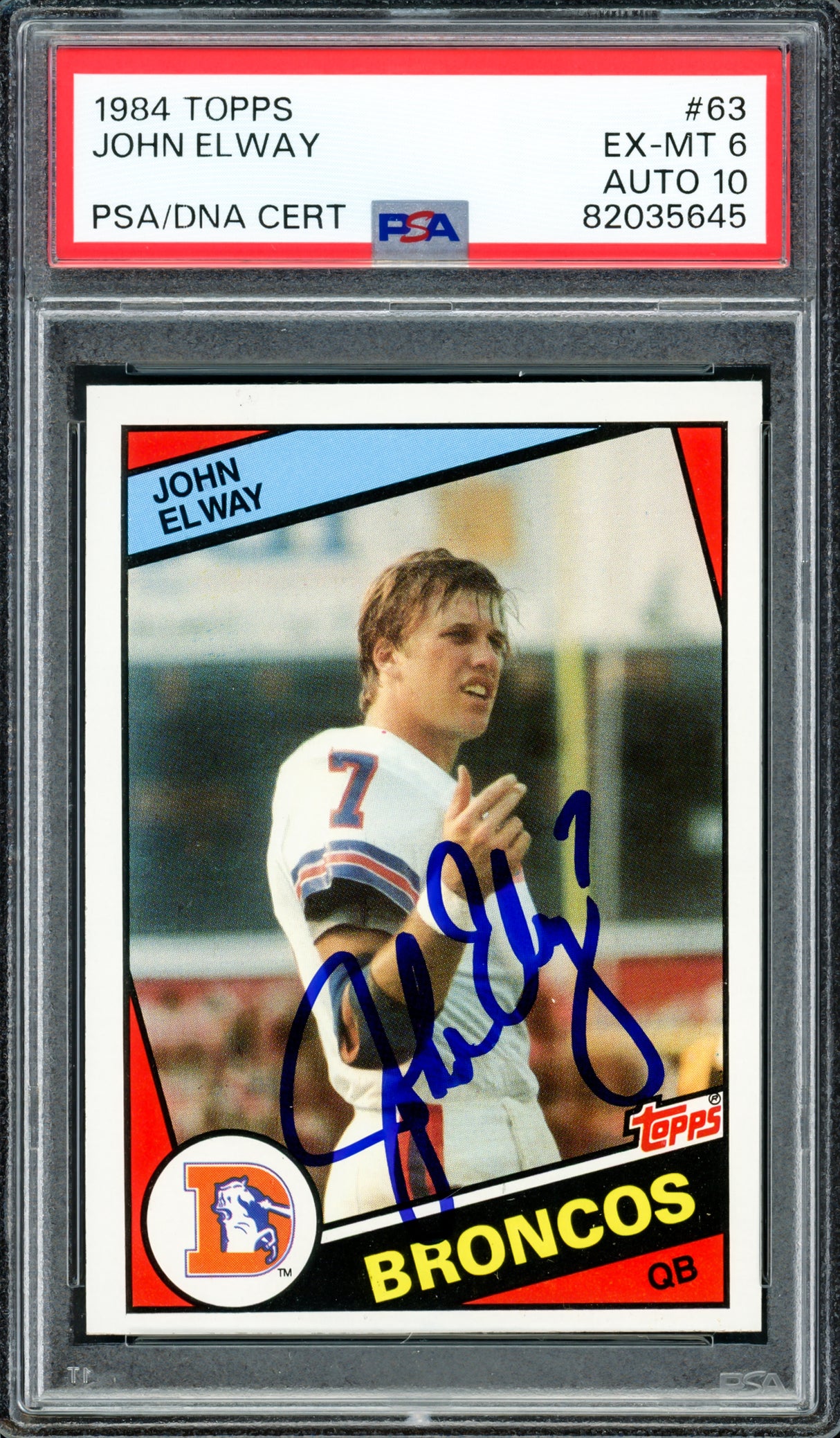 John Elway Autographed 1984 Topps Rookie Card #63 Denver Broncos PSA 6 Auto Grade Gem Mint 10 PSA/DNA #82035645