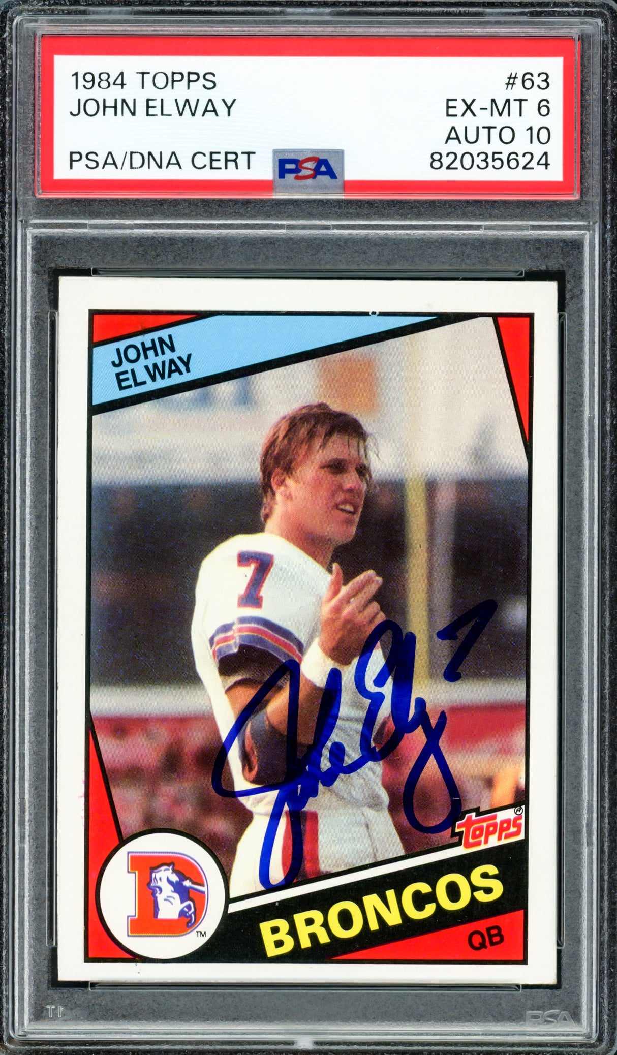 John Elway Autographed 1984 Topps Rookie Card #63 Denver Broncos PSA 6 Auto Grade Gem Mint 10 PSA/DNA #82035624