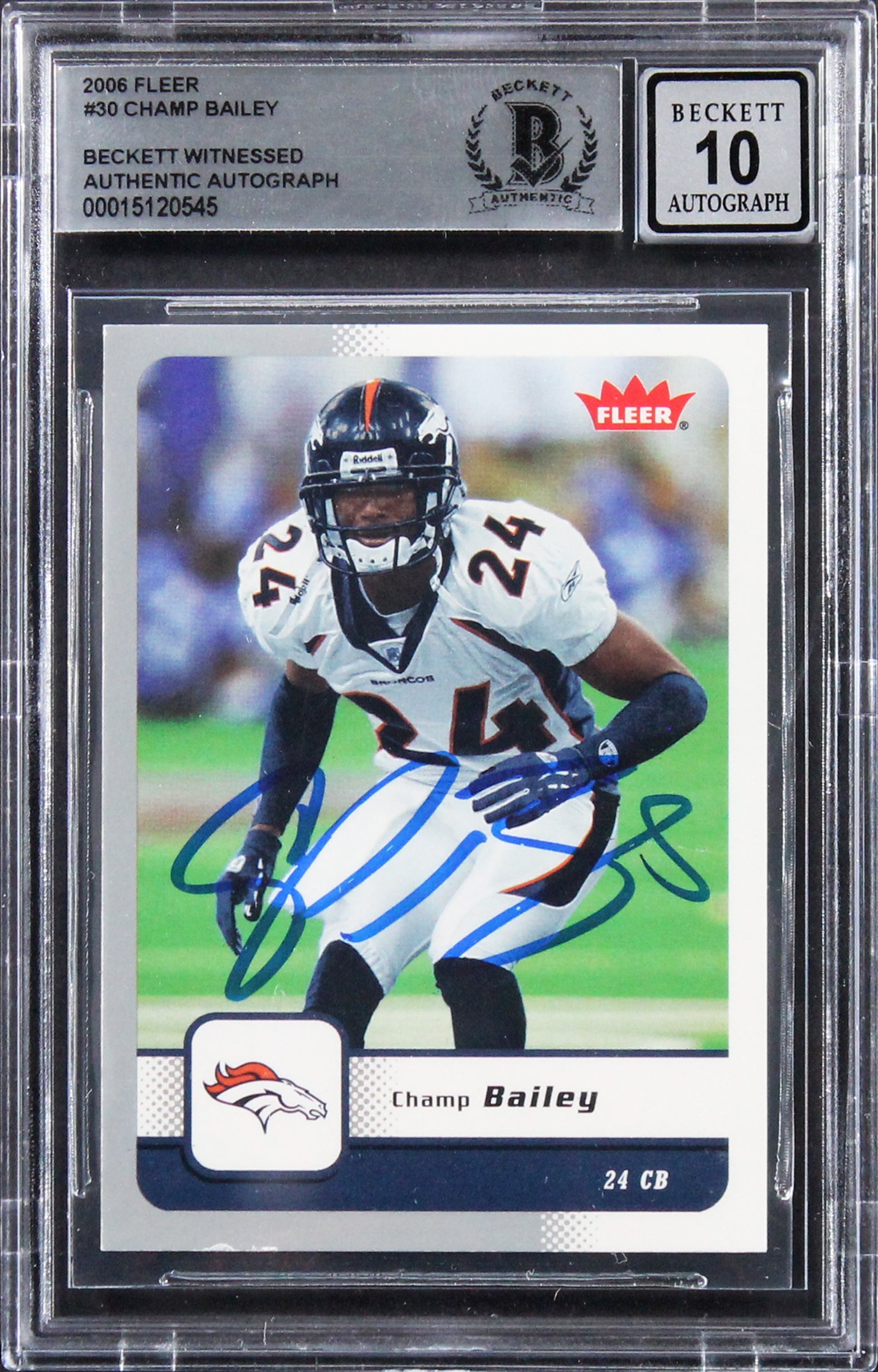 Broncos Champ Bailey Authentic Signed 2006 Fleer #30 Card Auto 10! BAS Slabbed