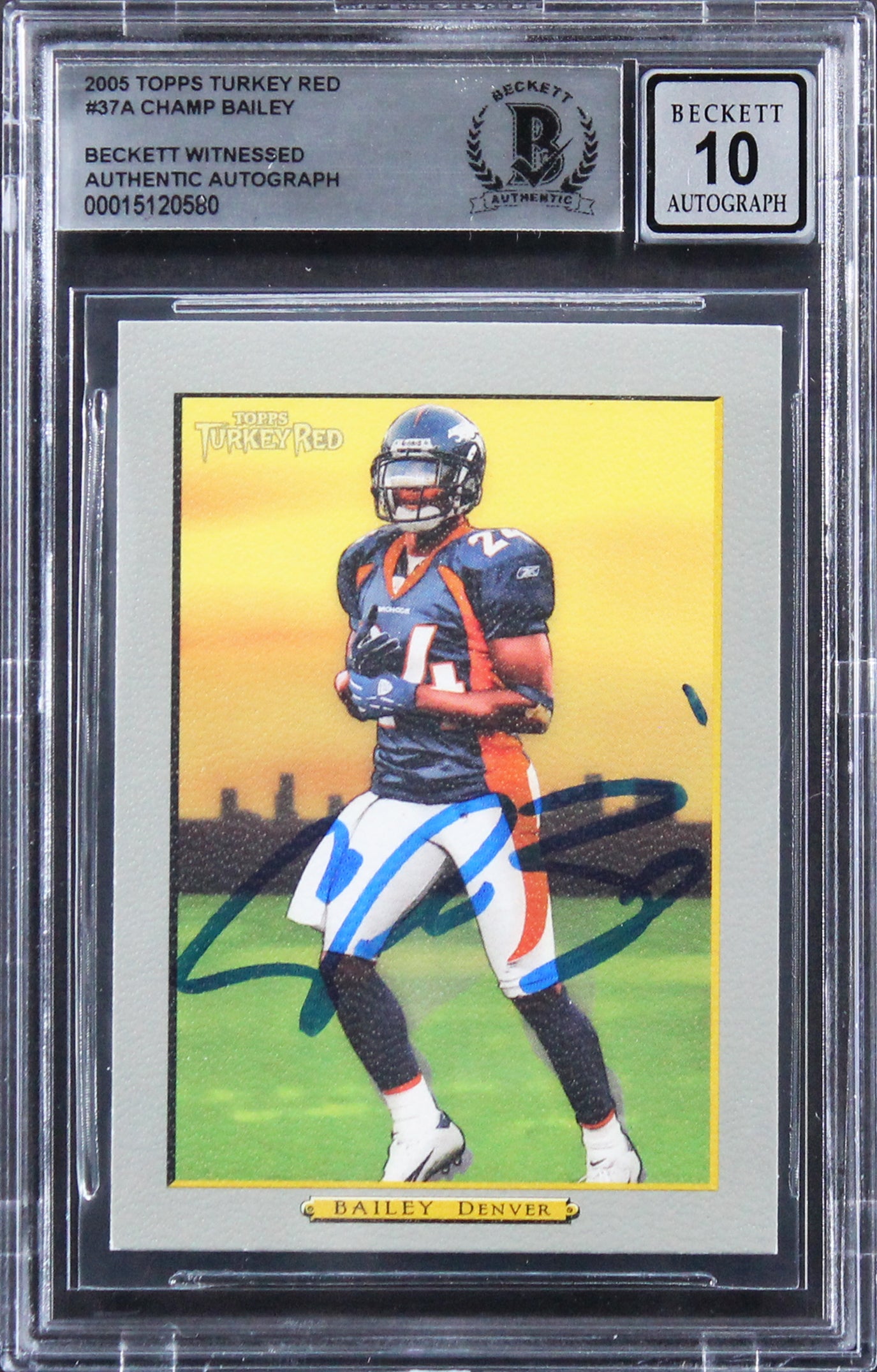 Broncos Champ Bailey Signed 2005 Topps Turkey Red #37A Card Auto 10! BAS Slabbed