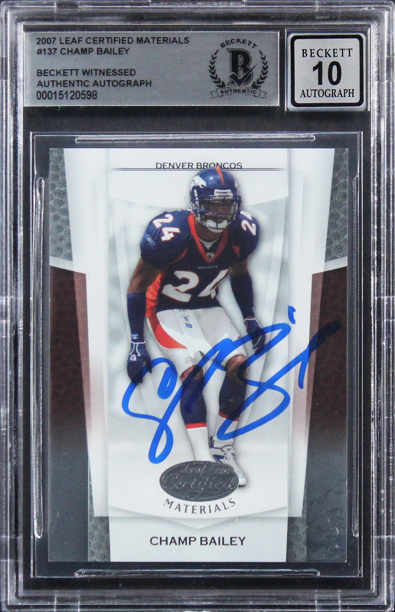 Broncos Champ Bailey Signed 2007 Leaf Certified Mat #137 Card Auto 10! BAS Slab
