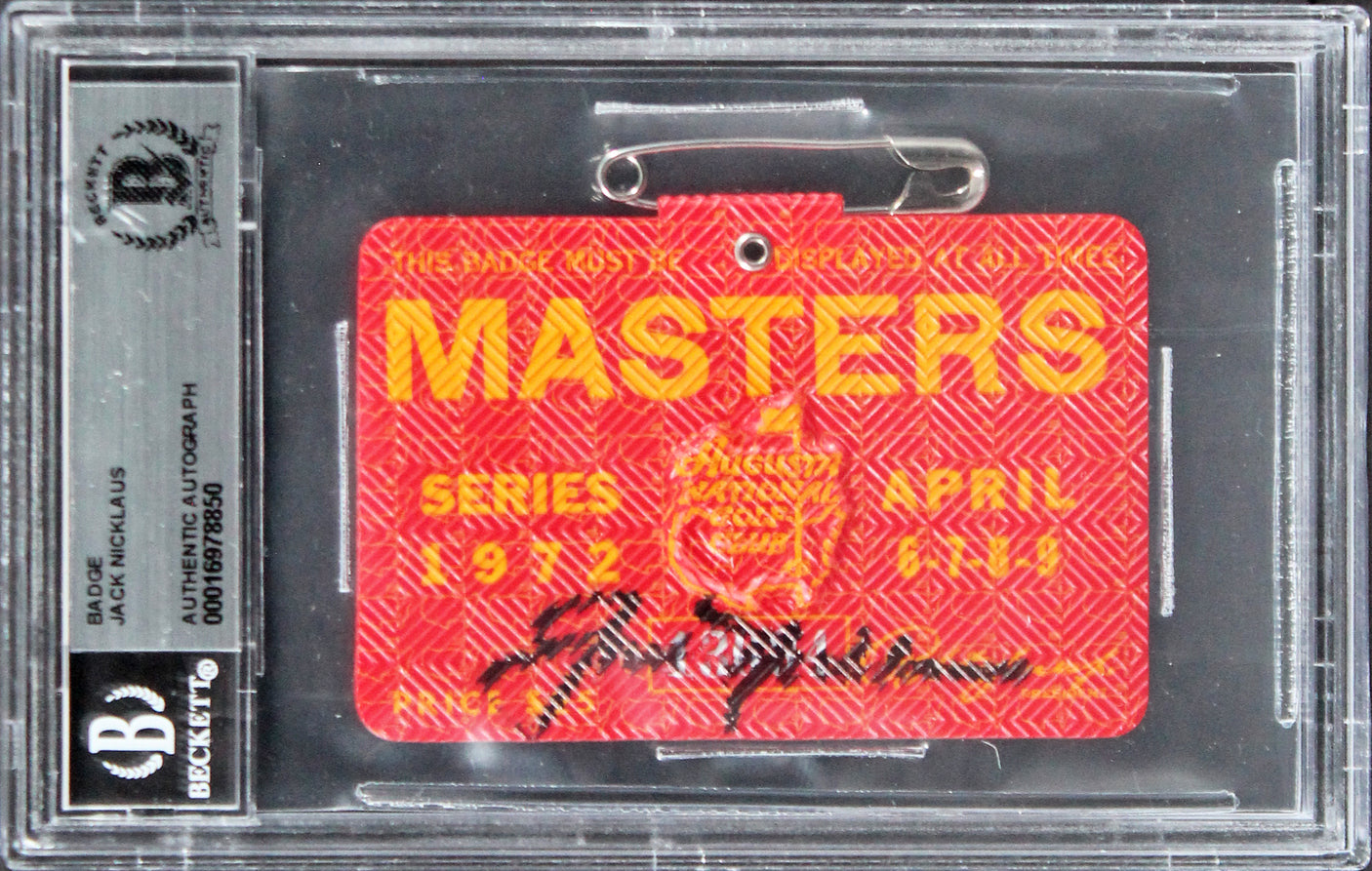 Jack Nicklaus Signed 1972 Masters Augusta National Badge Ticket BAS Slabbed
