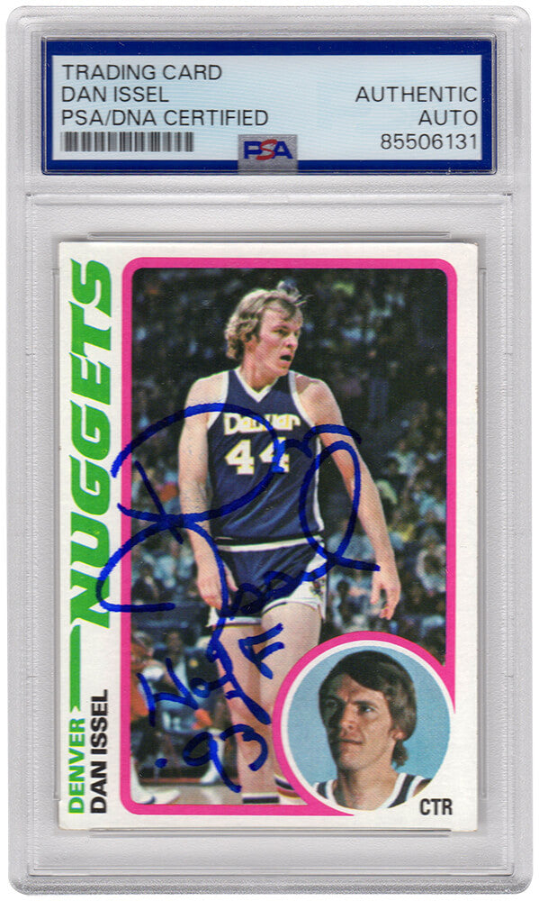 Dan Issel Signed Denver Nuggets 1978 Topps Basketball Card #81 w/HOF'93 - (PSA Encapsulated)