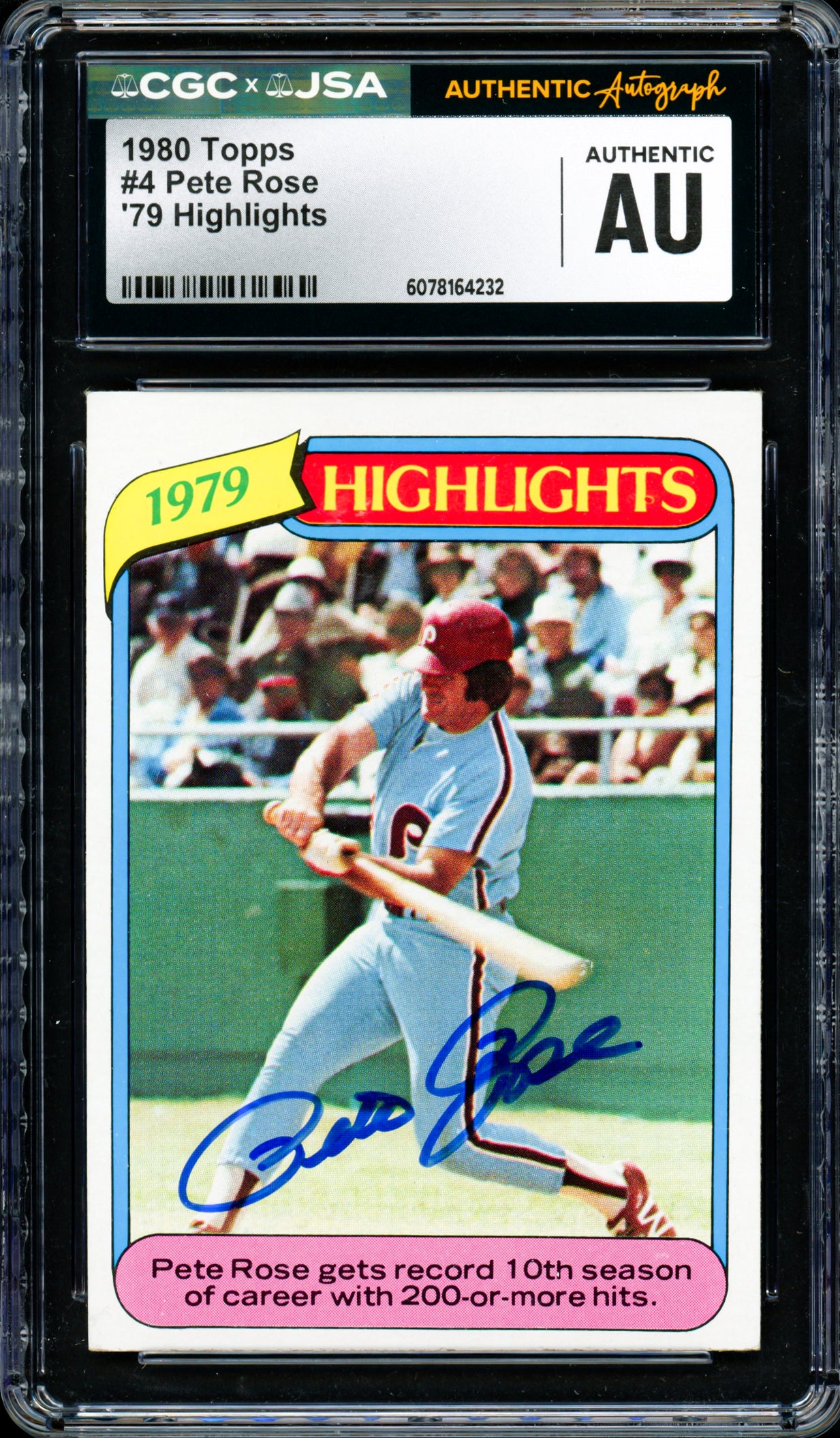 Pete Rose Autographed 1980 Topps Card #4 Philadelphia Phillies CGC x JSA #6078164232