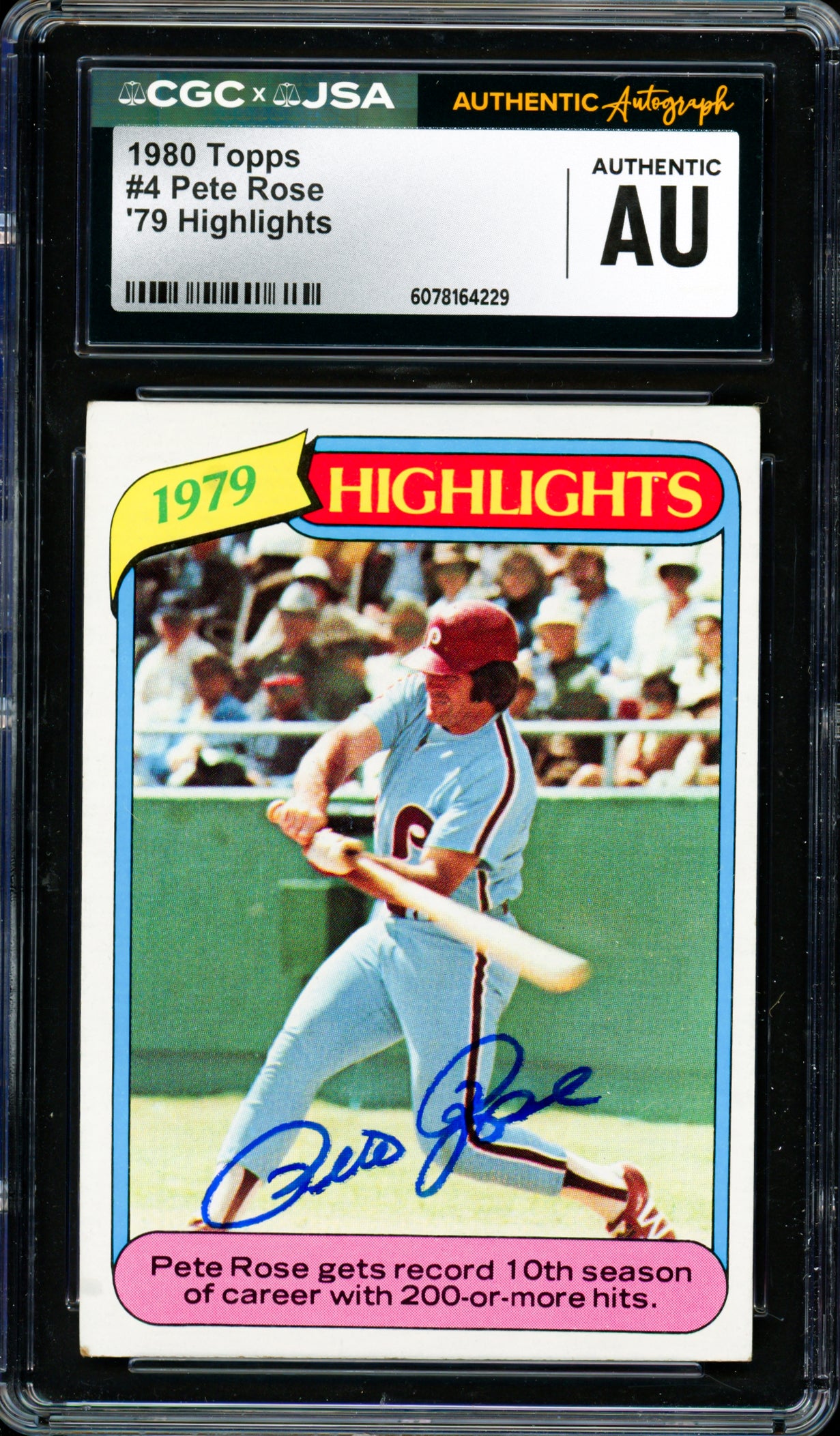 Pete Rose Autographed 1980 Topps Card #4 Philadelphia Phillies CGC x JSA #6078164229