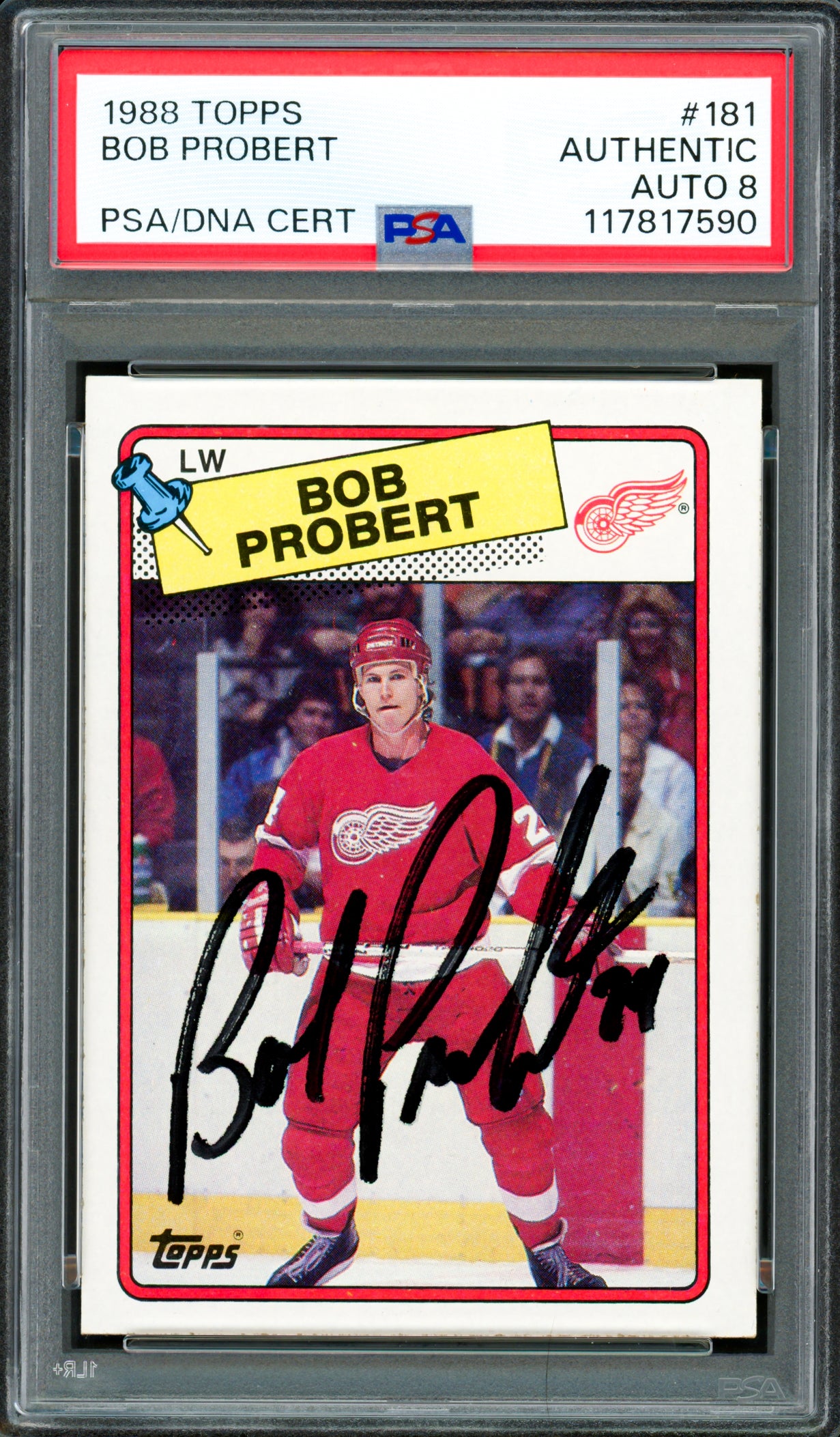 Bob Probert Autographed 1988-89 Topps Rookie Card #181 Detroit Red Wings Auto Grade Near Mint/Mint 8 PSA/DNA #117817590