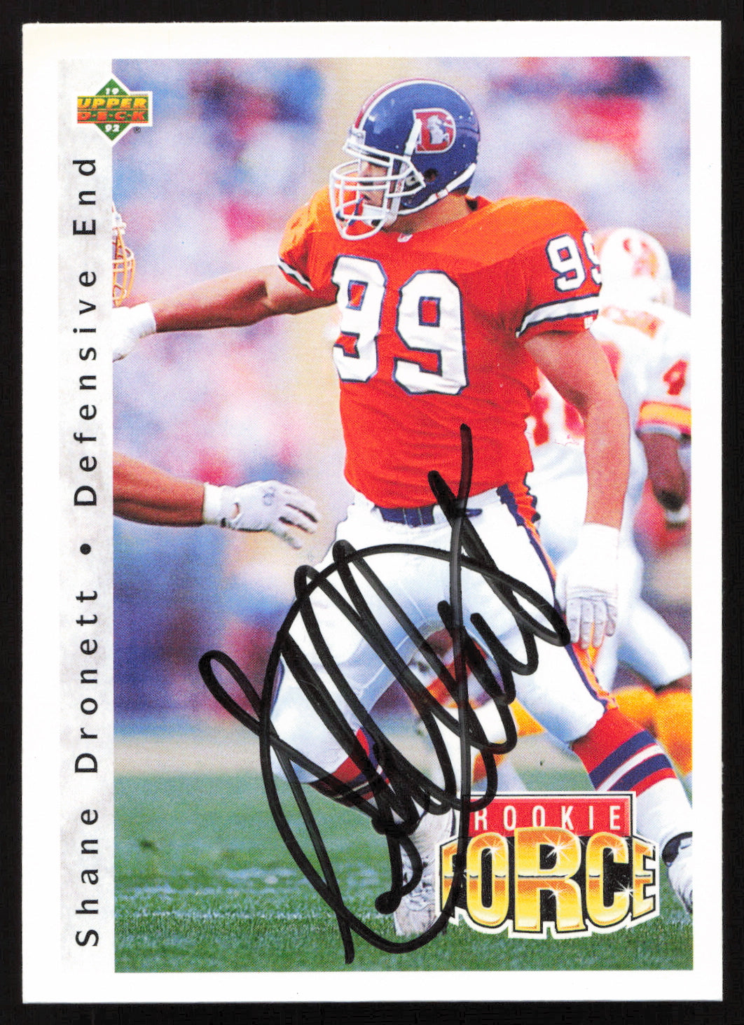 Shane Dronett Autographed 1992 Upper Deck Rookie Card #407 Denver Broncos SKU #259513