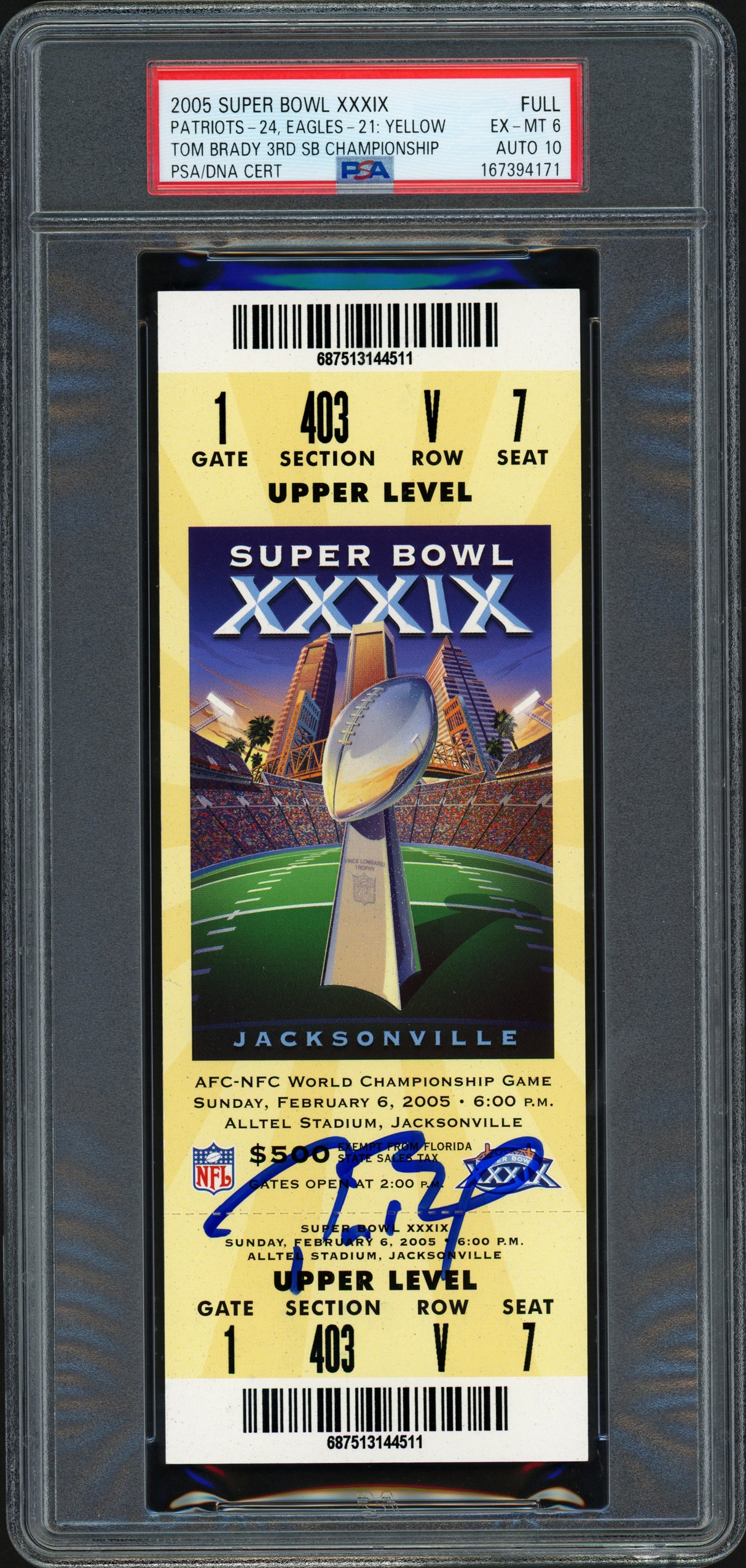Tom Brady Autographed 2005 Super Bowl XXXIX Full Ticket New England Patriots PSA 6 Auto Grade Gem Mint 10 PSA/DNA #167394171