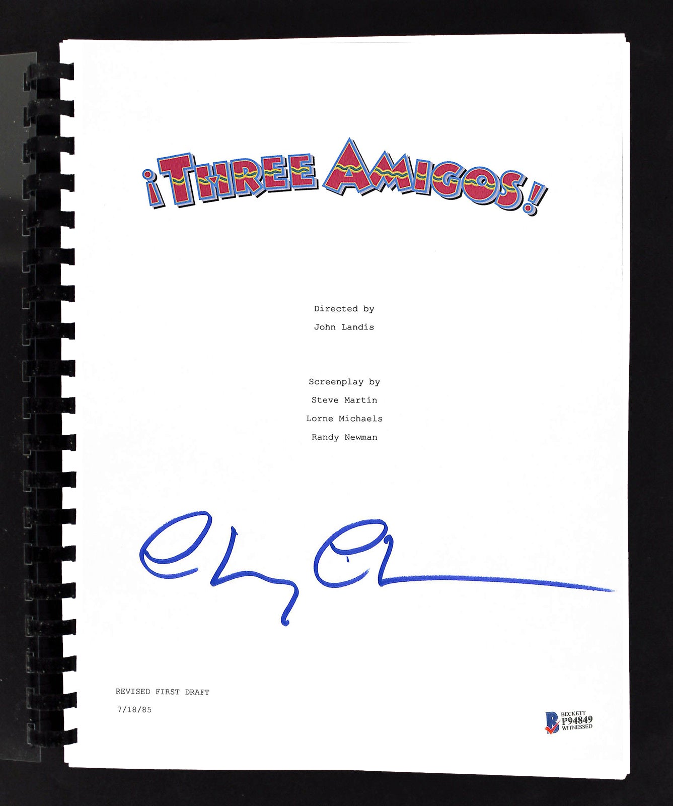 Chevy Chase Three Amigos! Signed Replica Movie Script Autographed BAS Witnessed
