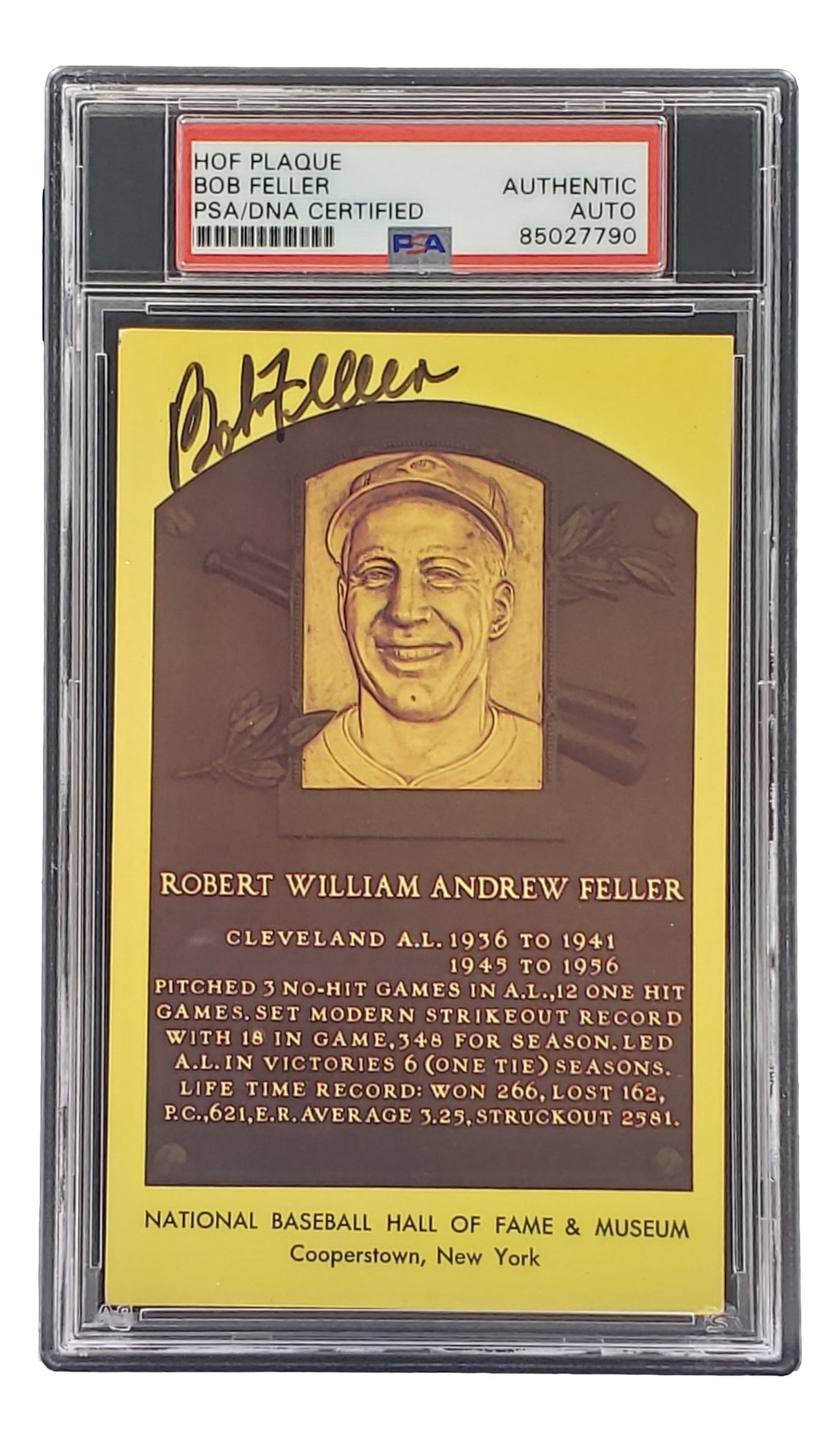 The Sports Integrity Bob Feller Signed 4x6 Cleveland Hall Of Fame Plaque Card is PSA/DNA certified (#85027790) and features Feller's portrait, career details, and the Hall of Fame logo in a secure display holder.
