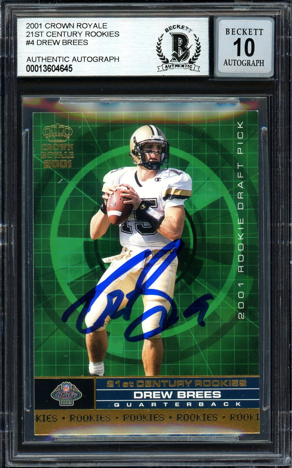 Drew Brees Signed 2001 Crown Royale #4 Chargers Rookie Card BAS Auto 10