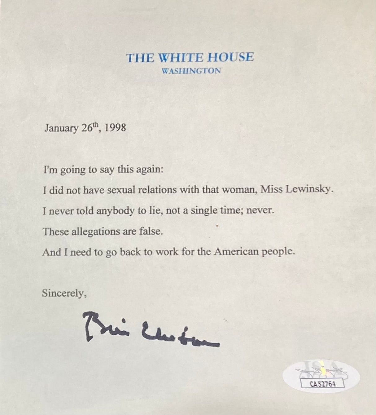 The Bill Clinton Signed In Black 5x6 Mock White House Letter Monica Lewinsky by Sports Integrity features a replica letter dated January 26, 1998, where Clinton denies relations with Lewinsky and claims the allegations are false; JSA authenticated.