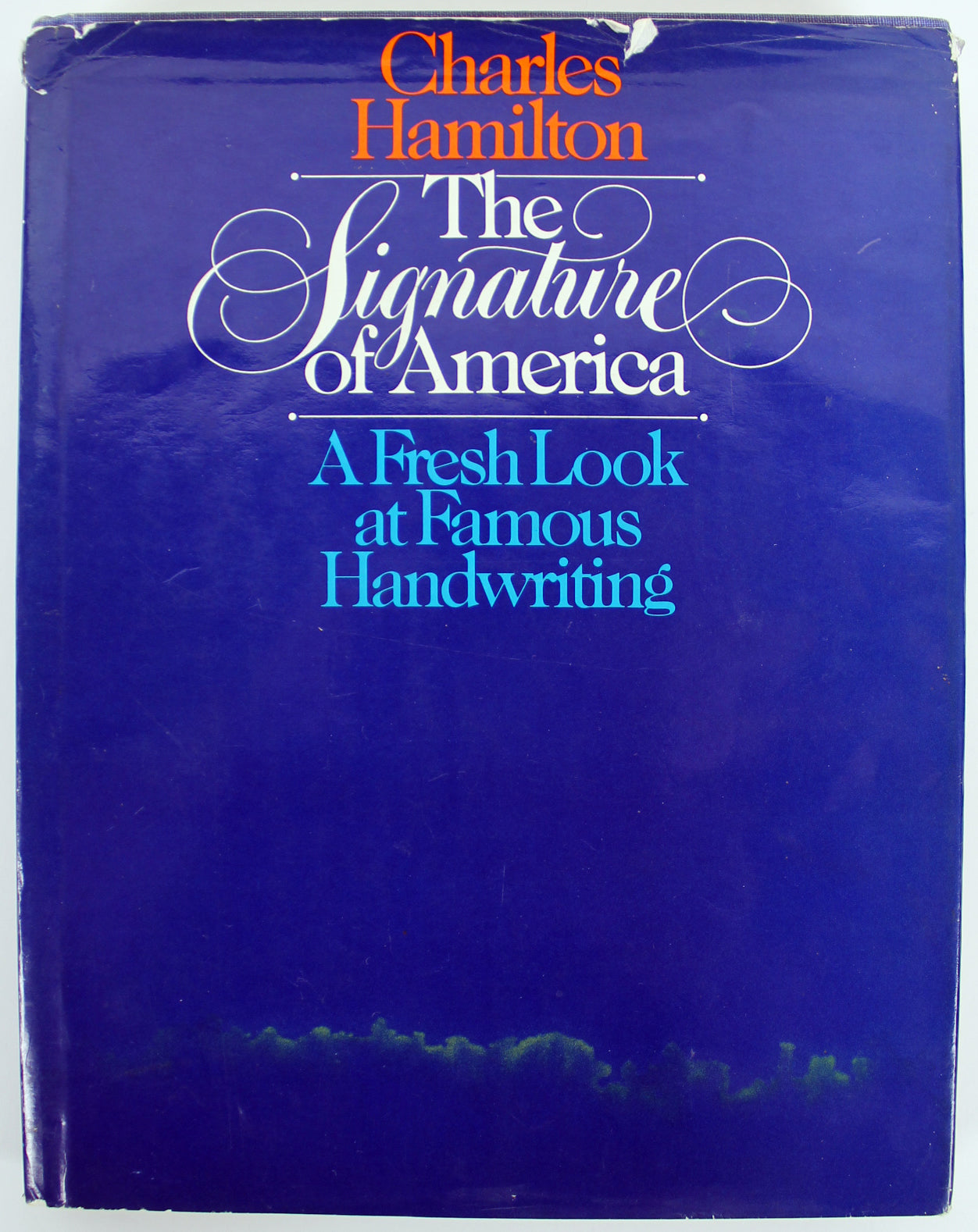 Charles Hamilton Signed The Signature Of America First Edition Book BAS #B91398