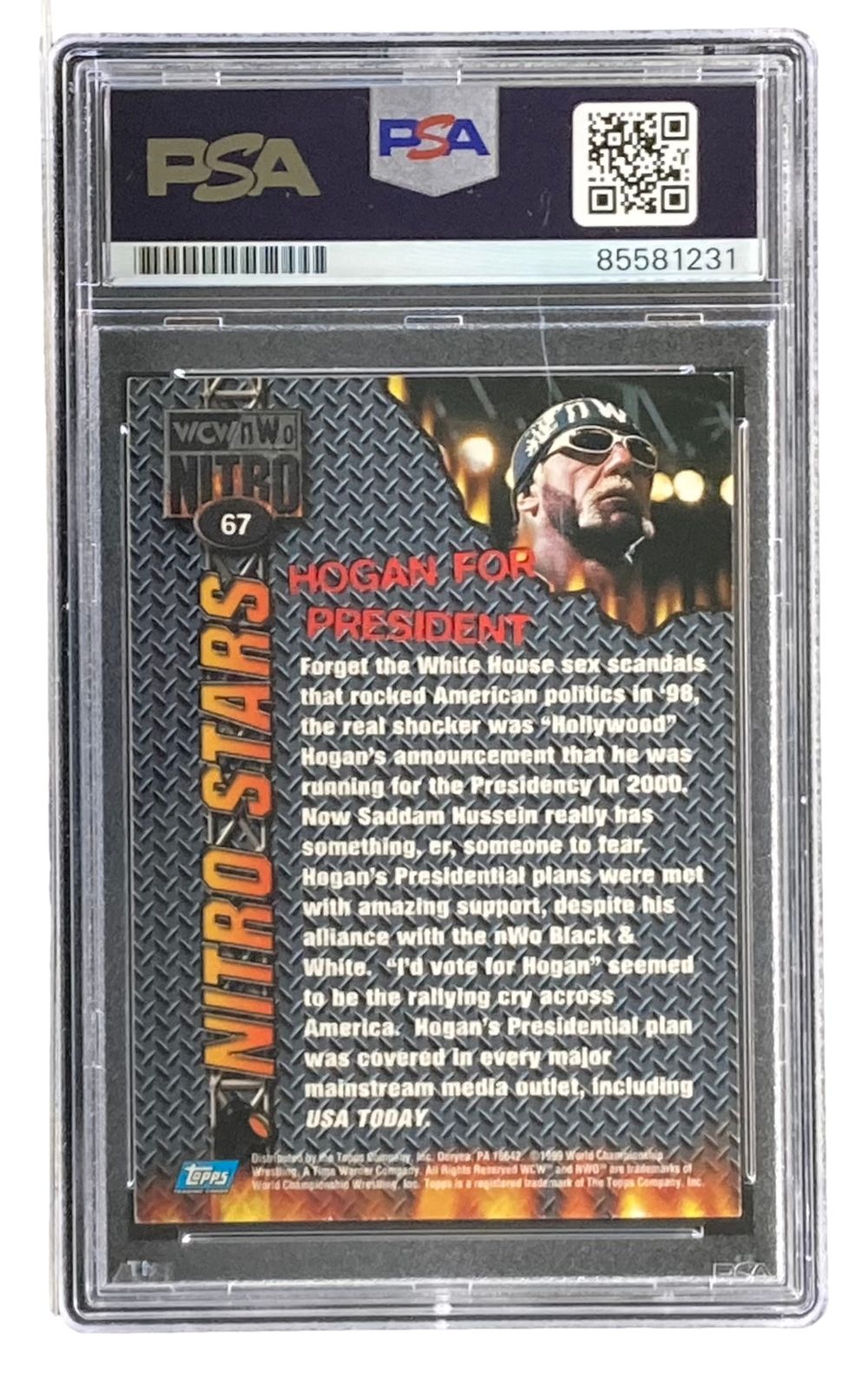 The Hulk Hogan Signed 1999 Topps WCW NWO #67 Trading Card by Sports Integrity, graded by PSA, features Nitro Stars' Hulk Hogan in a bandana and sunglasses with the headline "Hogan for President?" and an article on his political ambitions.