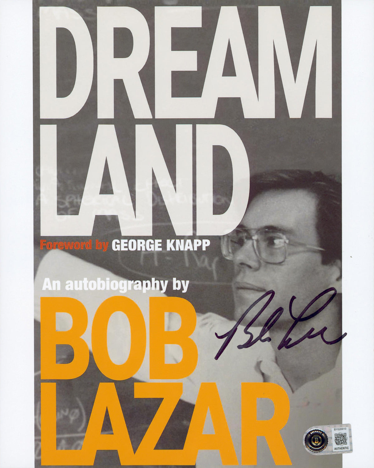 Bob Lazar Dream Land Authentic Signed 8x10 Vertical Photo Autographed BAS 3