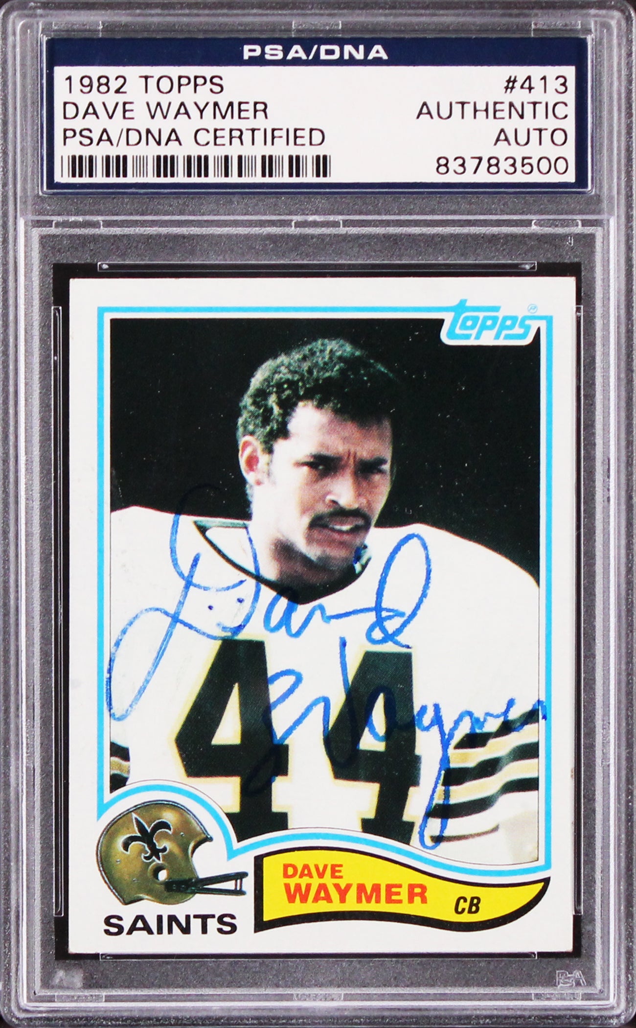 Saints Dave Waymer Authentic Signed 1982 Topps #413 Card PSA/DNA Slabbed