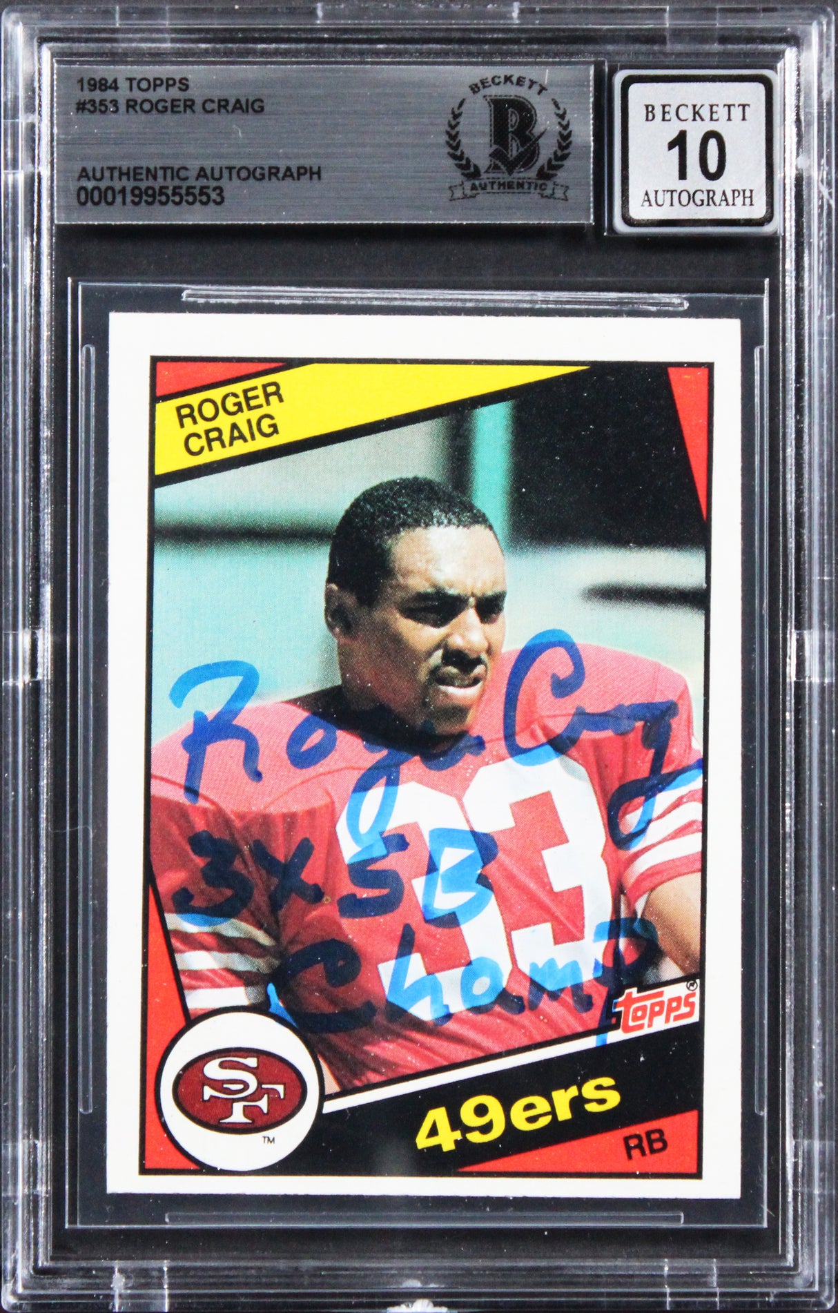 49ers Roger Craig "3x SB Champ" Signed 1984 Topps #353 RC Card Auto 10! BAS Slab