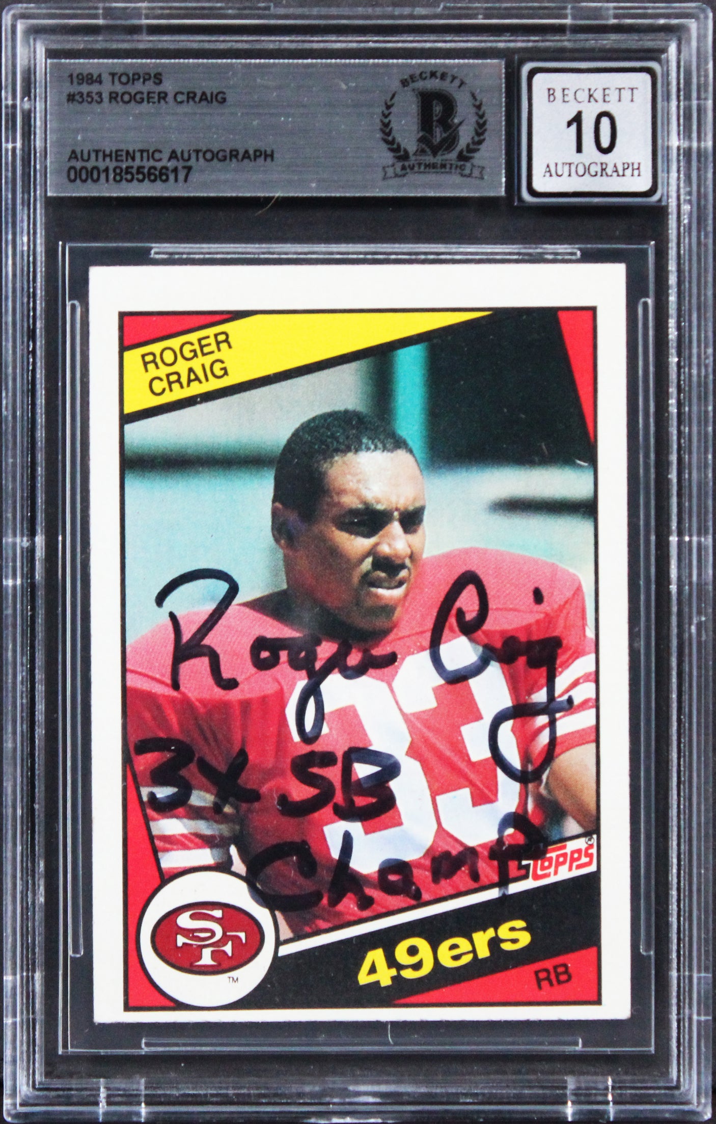 49ers Roger Craig "3x SB Champ" Signed 1984 Topps #353 RC Card Auto 10! BAS Slab