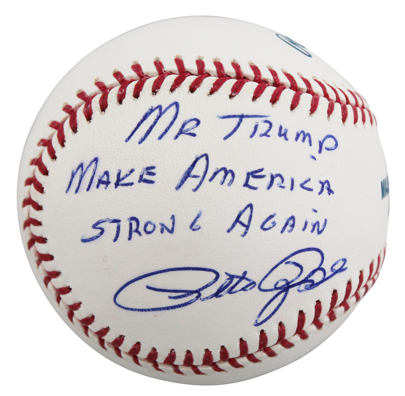 Pete Rose "Mr Trump Make America Strong Again" Signed OML Baseball BAS #BV01138