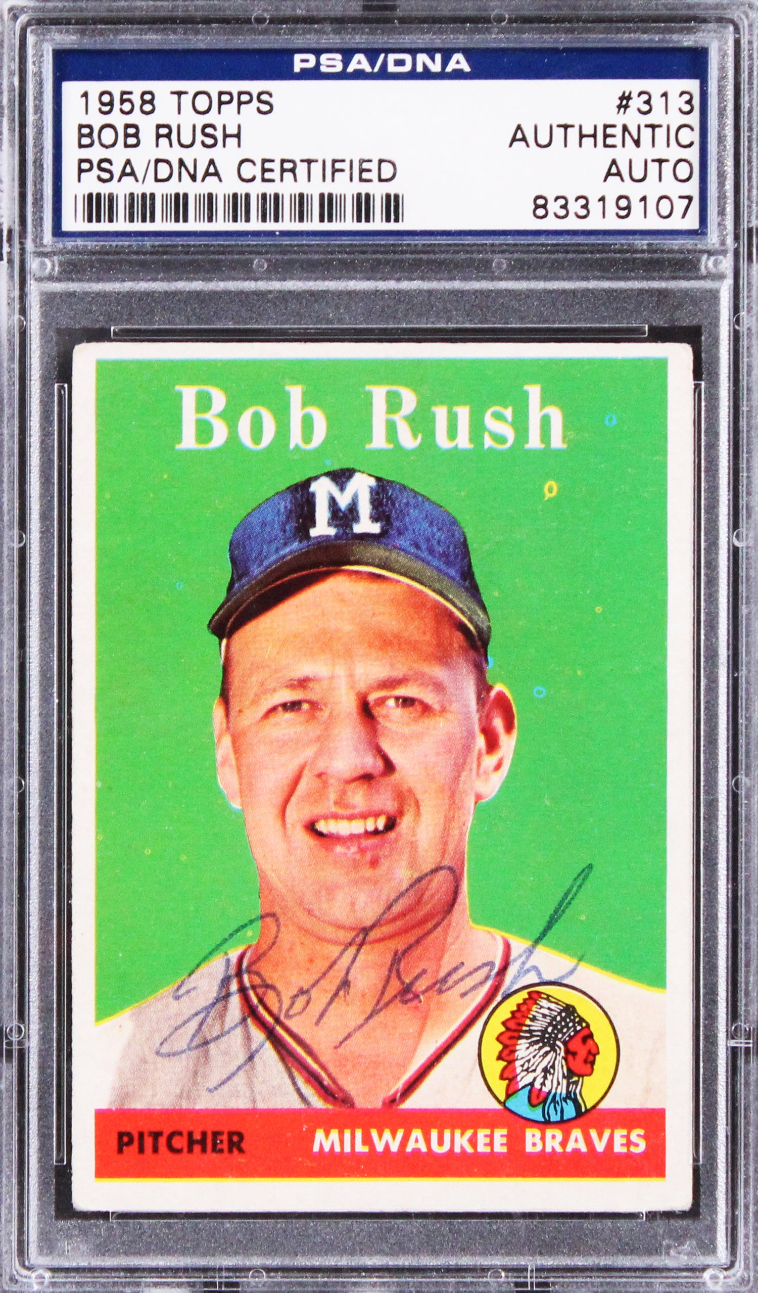 Braves Bob Rush Authentic Signed 1958 Topps #313 Card Autographed PSA/DNA Slab