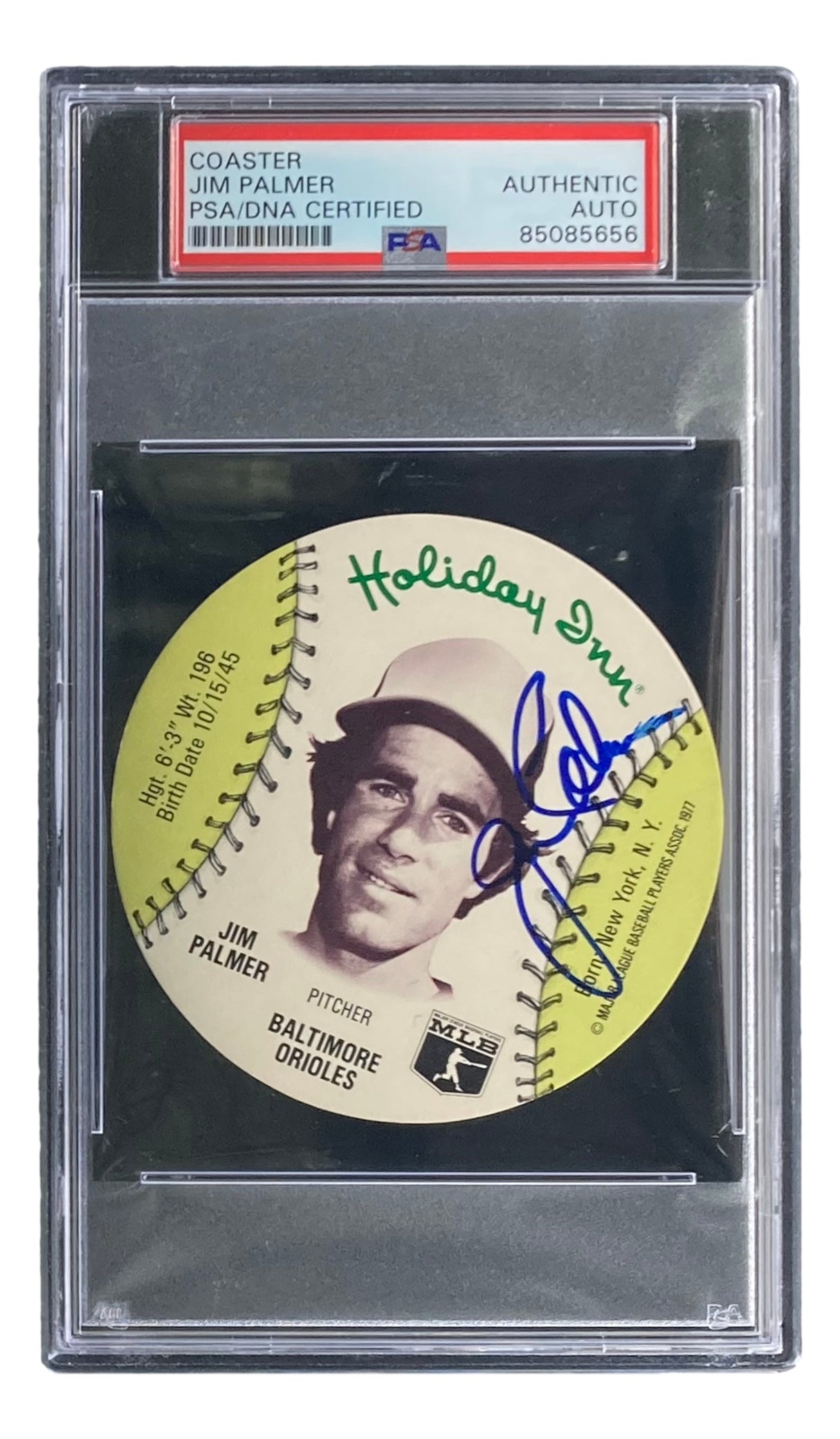 Sports Integrity Jim Palmer Signed 1977 Holiday Inn Baltimore Orioles Disc Card, PSA/DNA 85085656 certified, features his photo and blue autograph in a protective display case.