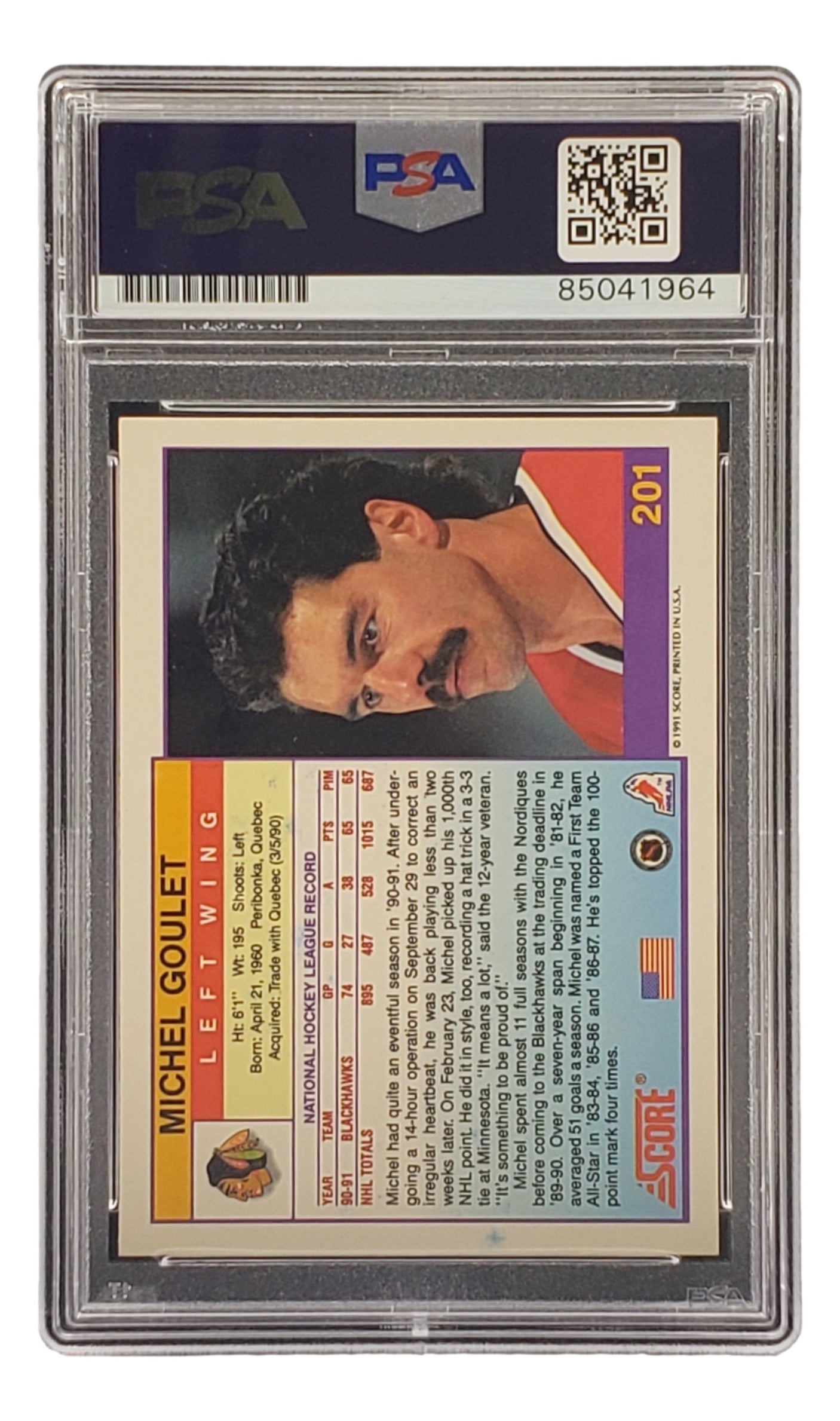 A Michel Goulet Signed 1991 Score #201 Chicago Blackhawks Hockey Card, authenticated by PSA/DNA (85041964), from Sports Integrity, featuring Goulet in a red jersey and moustache, with stats and bio on the card.