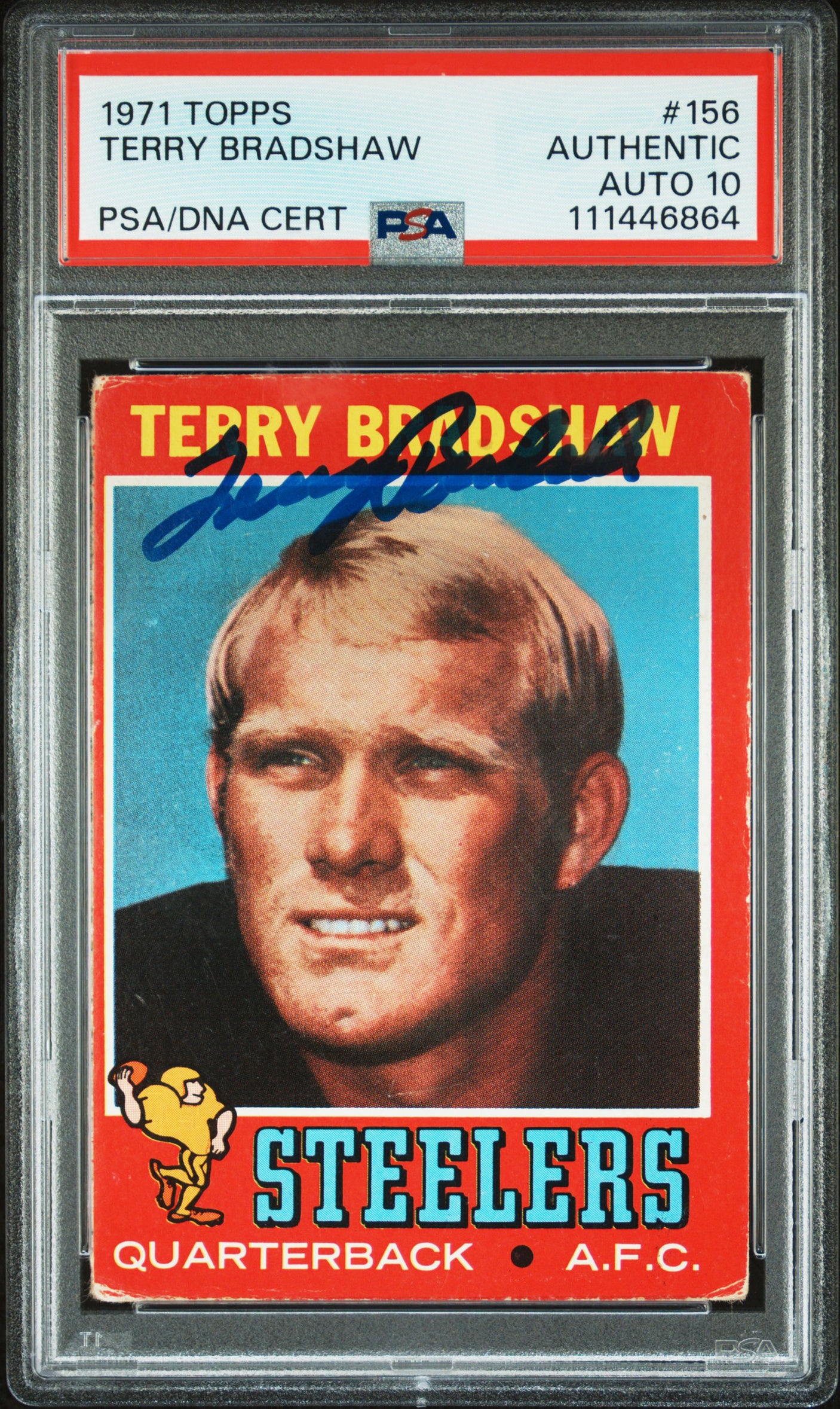 Steelers Terry Bradshaw Signed 1971 Topps #156 Rookie Card Auto 10! PSA Slab 2