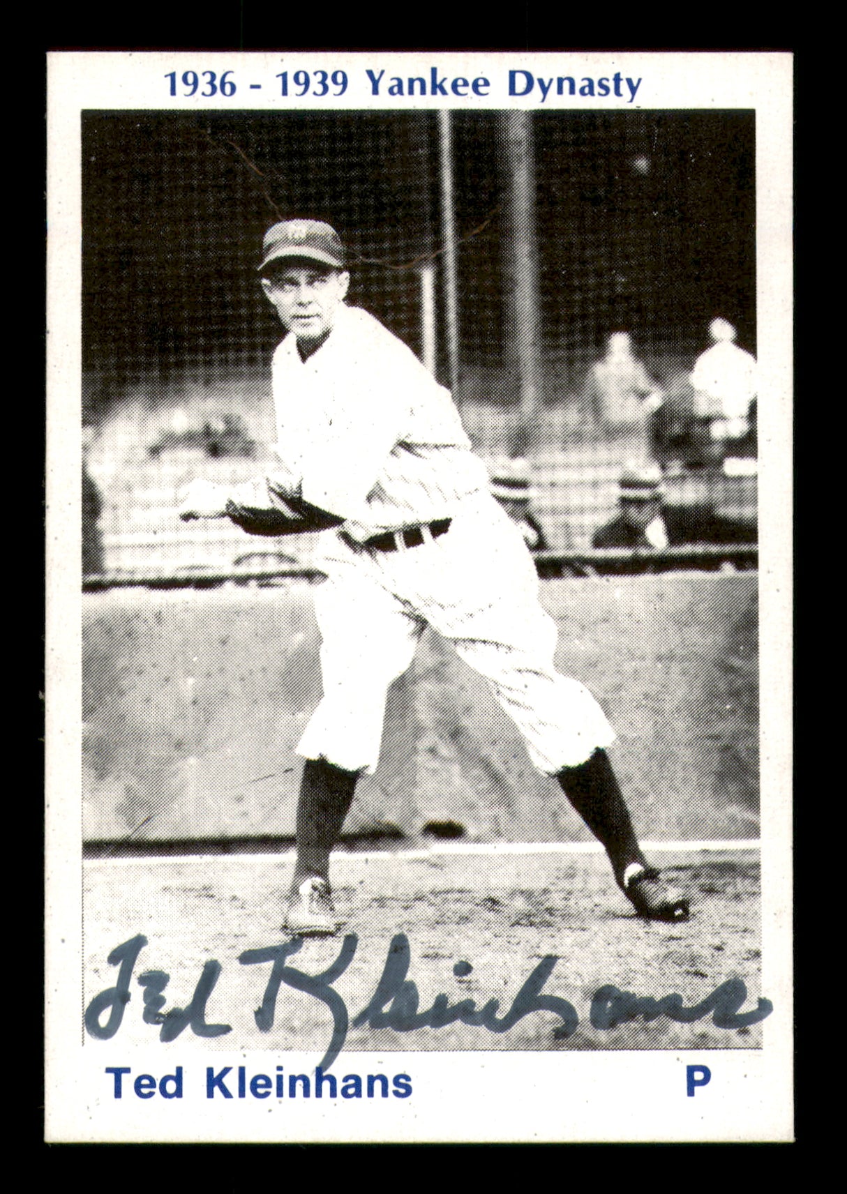 Ted Kleinhans Autographed 1974 TCMA 1936-39 Yankee Dynasty Card New York Yankees SKU #251880