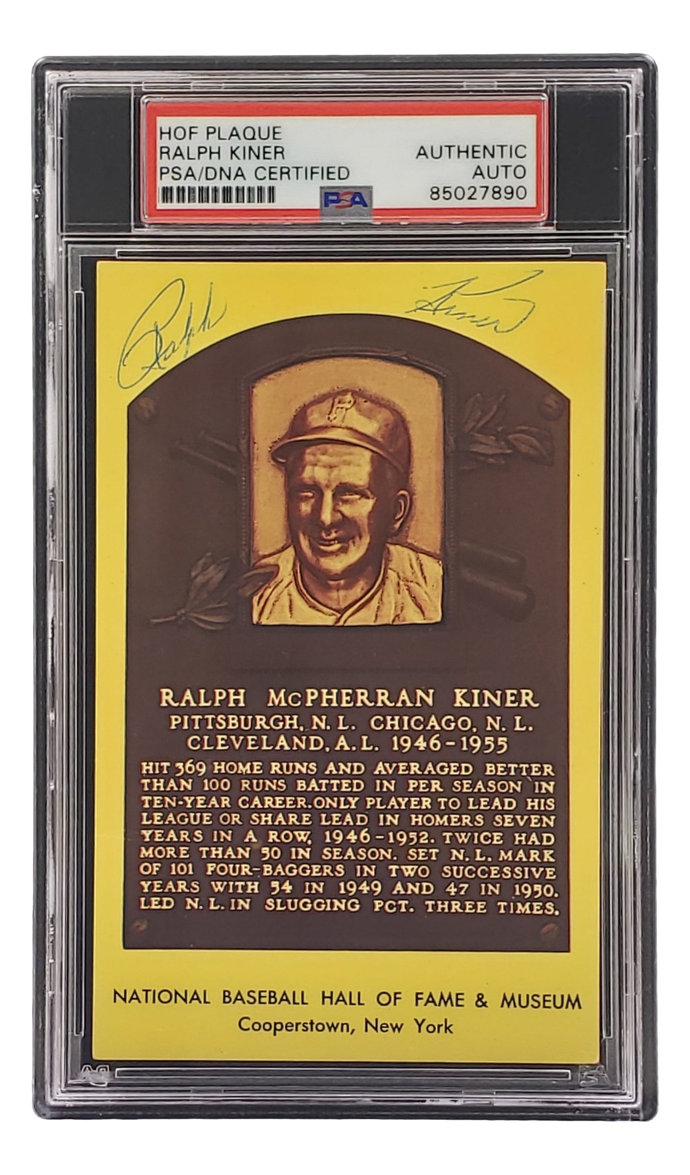 Sports Integrity's Ralph Kiner Signed 4x6 Pittsburgh Pirates HOF Plaque Card (PSA/DNA 85027890) features his portrait, signature, and career details, securely encased in a plastic holder.