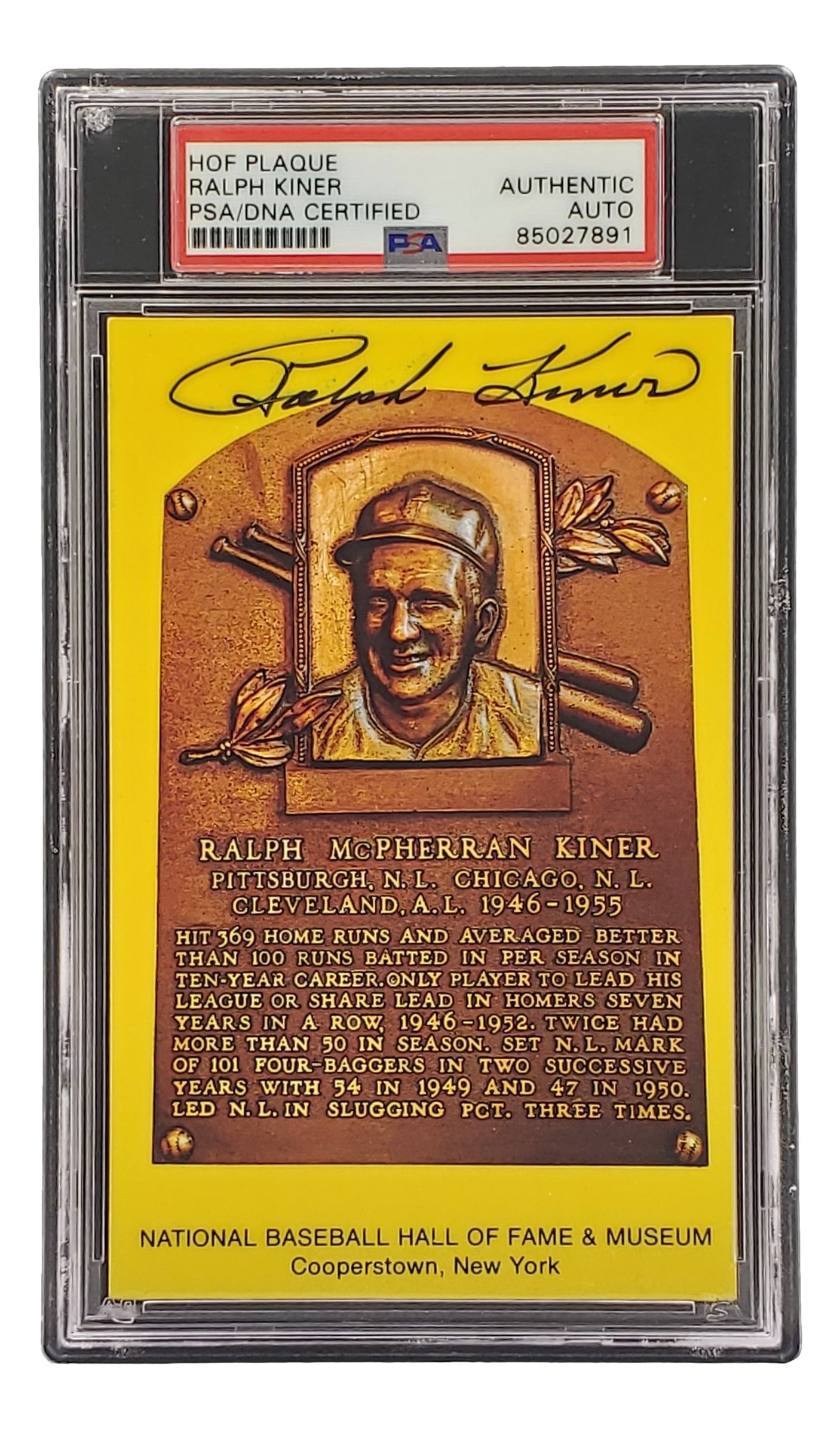 The Sports Integrity Ralph Kiner Signed 4x6 Pittsburgh Pirates HOF Plaque Card (PSA/DNA 85027891) features his autograph and Hall of Fame details, securely encased in a PSA-authenticated protective slab.