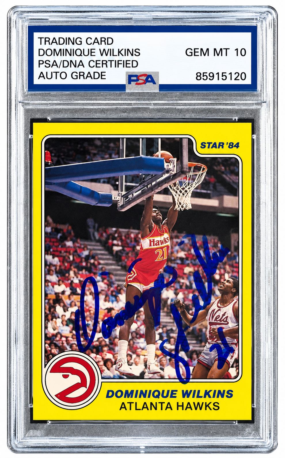 Dominique Wilkins Signed 1984 Star #8 Hawks Rookie Card PSA/DNA Auto 10