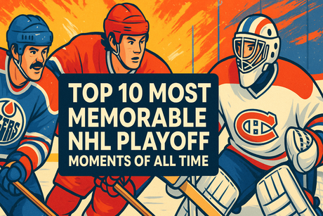 Top 10 Most Memorable NHL Playoff Moments of All Time