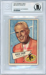 Buck Shaw Autographed 1952 Bowman Small Rookie Card #95 San Francisco 49ers Beckett BAS #10838504