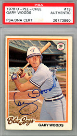 Gary Woods Autographed 1978 O-Pee-Chee Card #13 Toronto Blue Jays PSA/DNA #26773860