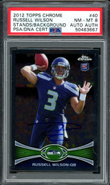 Russell Wilson Autographed 2012 Topps Chrome Rookie Card #40 Seattle Seahawks Card Grade NM-MT 8 PSA/DNA #50463667