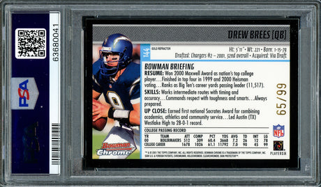 Drew Brees Autographed 2001 Bowman Chrome Gold Refractor Rookie Card #144 New Orleans Saints PSA 7 Auto Grade Gem Mint 10 Pop 1 #/99 PSA/DNA #63680041