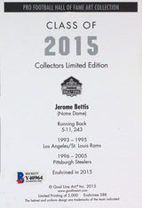 Jerome Bettis Autographed Steelers Goal Line Art Card w/ HOF- Beckett *Blue