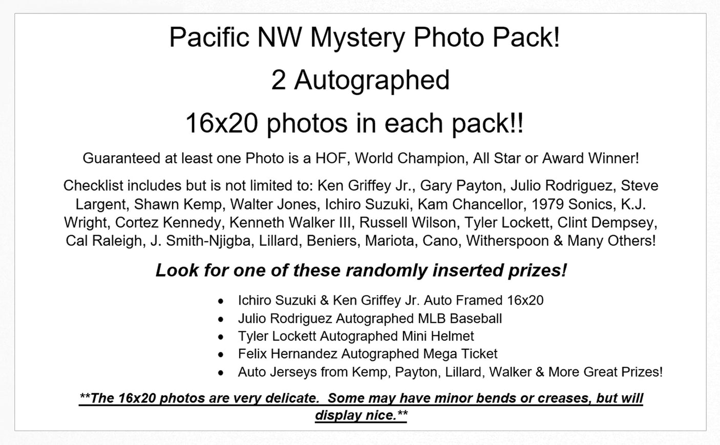 Pacific Northwest Autographed 16x20 Mystery Photo Pack Series 2 (2 Photos) With Possible Prize Redemptions