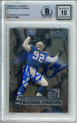1998 Metal Universe #137 Michael Strahan New York Giants BGS Autograph 10